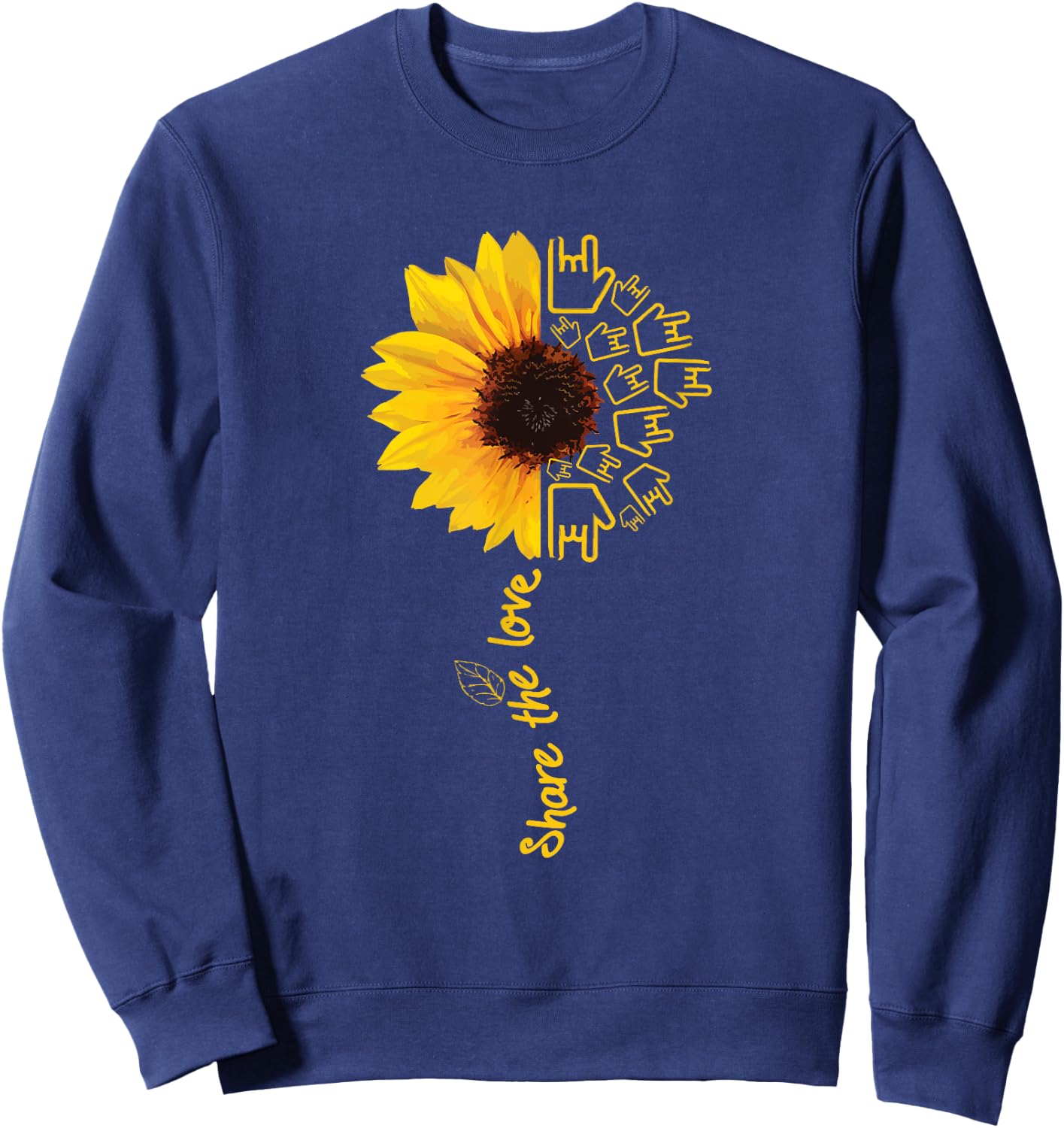 Sign Language - ASL - American Sunflower - Share the Love Sweatshirt - Sweatshirt | Navy