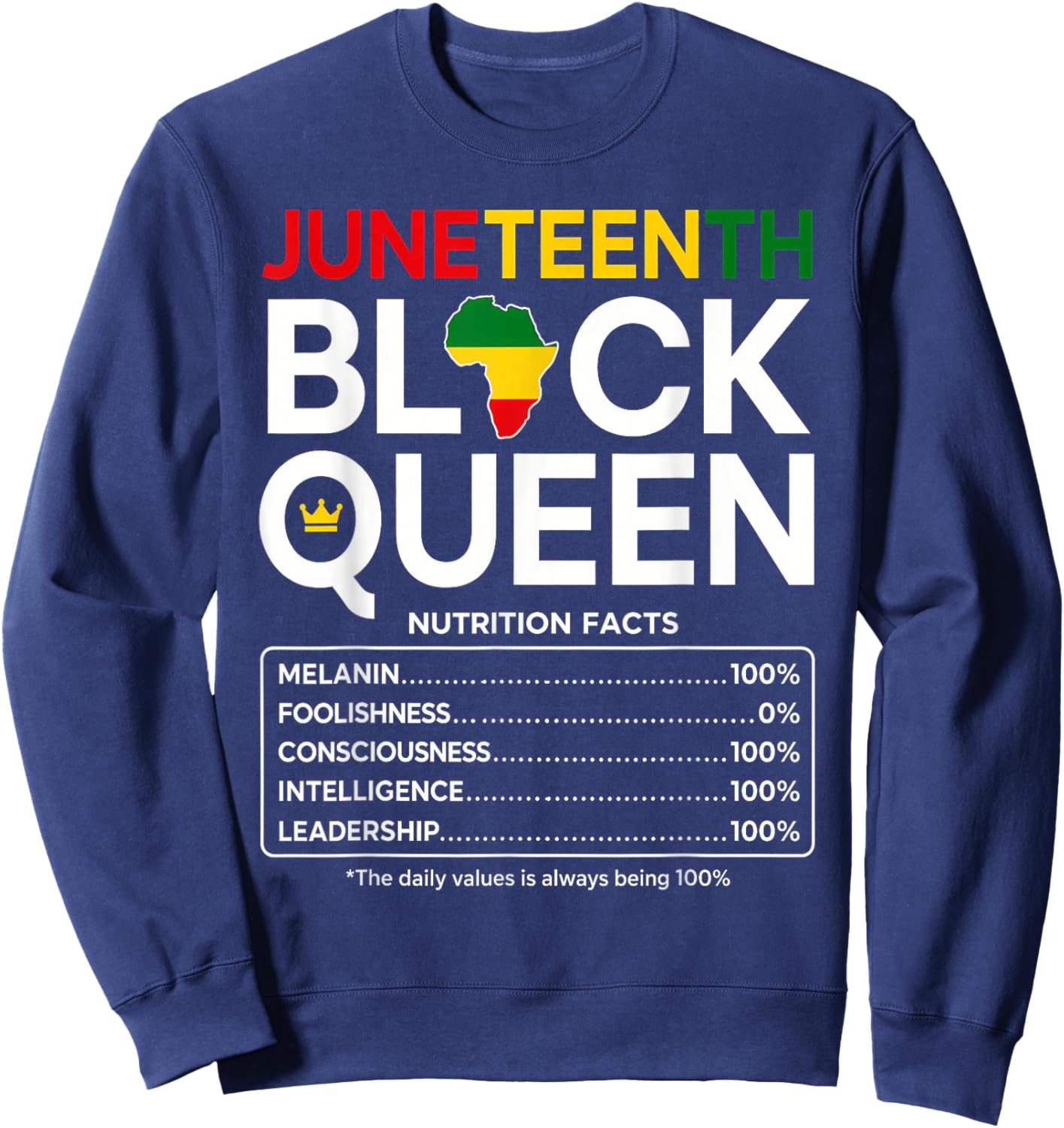Juneteenth 1865 Black Women Nutrition Facts African Queen Sweatshirt - Sweatshirt | Navy