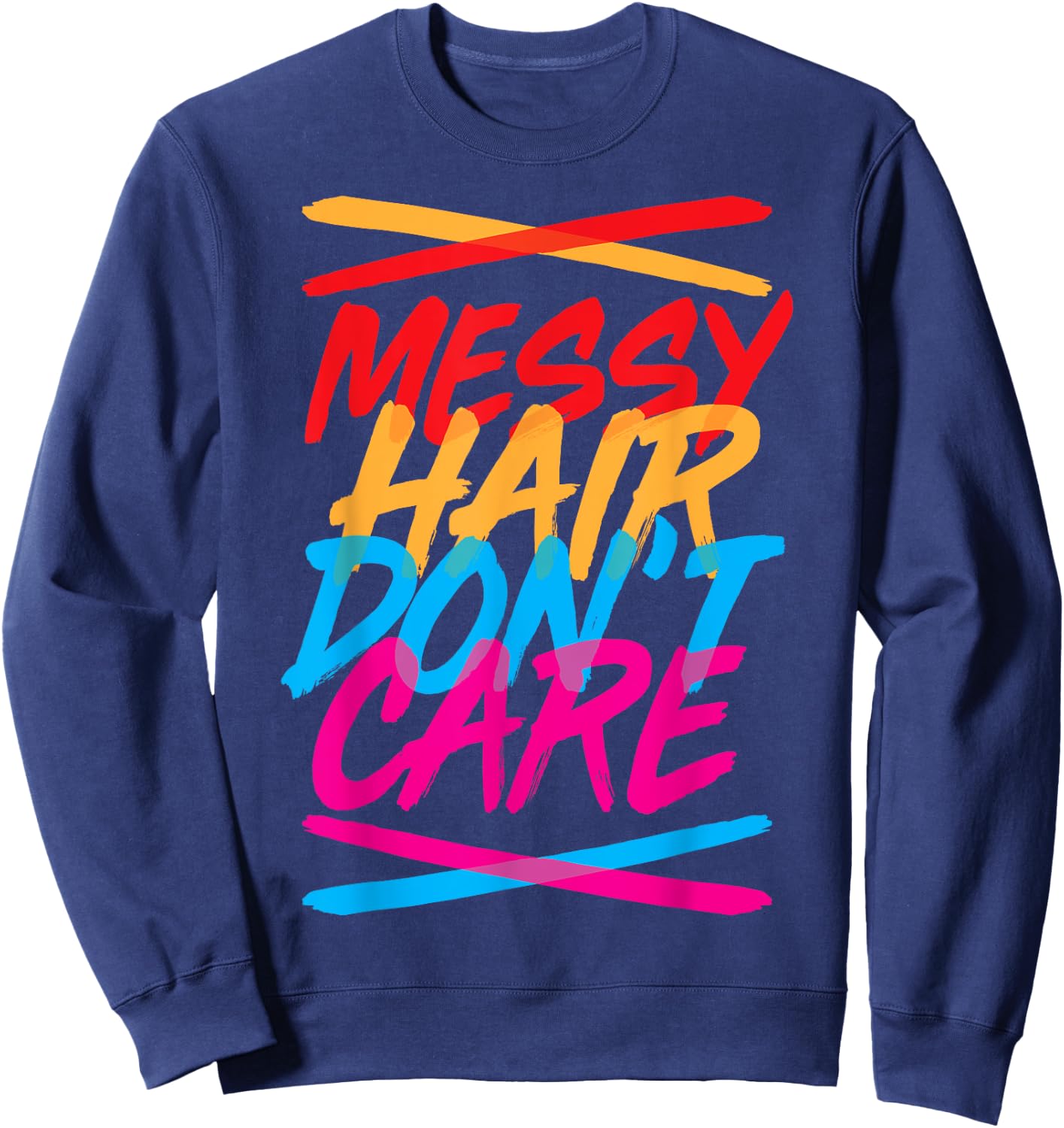 Messy Hair Shirt Messy Hair Don't Care T Shirt Gift Kids Sweatshirt - Sweatshirt | Navy