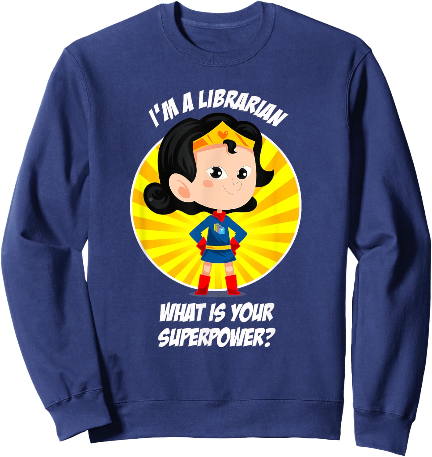 Librarian Superpower Sweatshirt - Sweatshirt | Navy