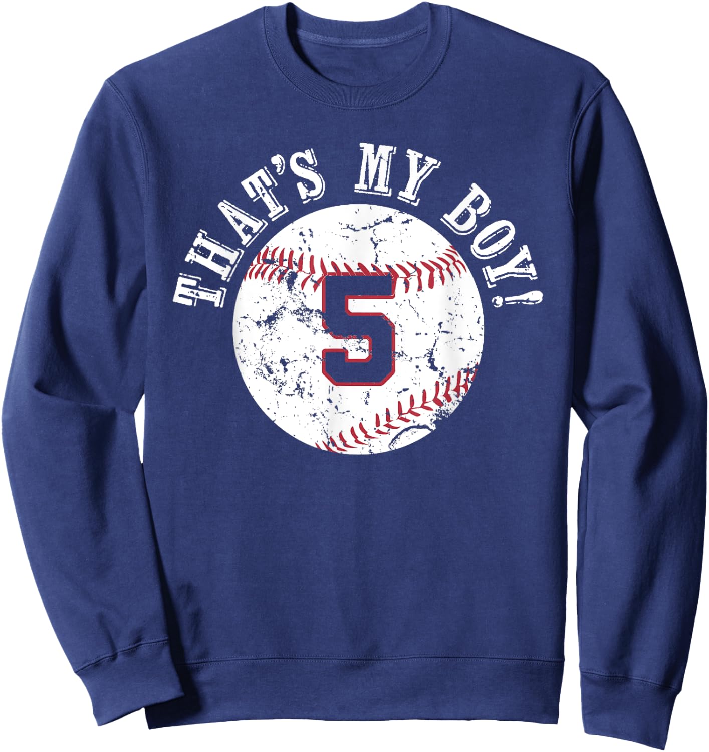 Unique That's My Boy #5 Baseball Player Mom or Dad Gifts Sweatshirt - Sweatshirt | Navy