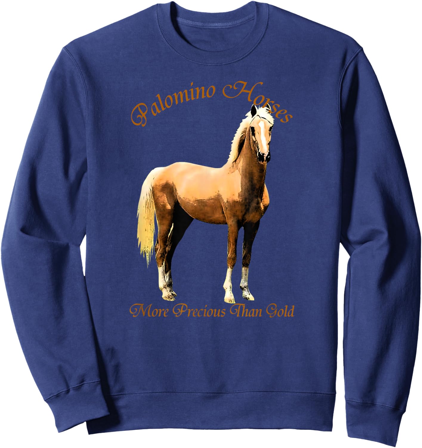 Palomino Horse - More Precious Than Gold Sweatshirt - Sweatshirt | Navy