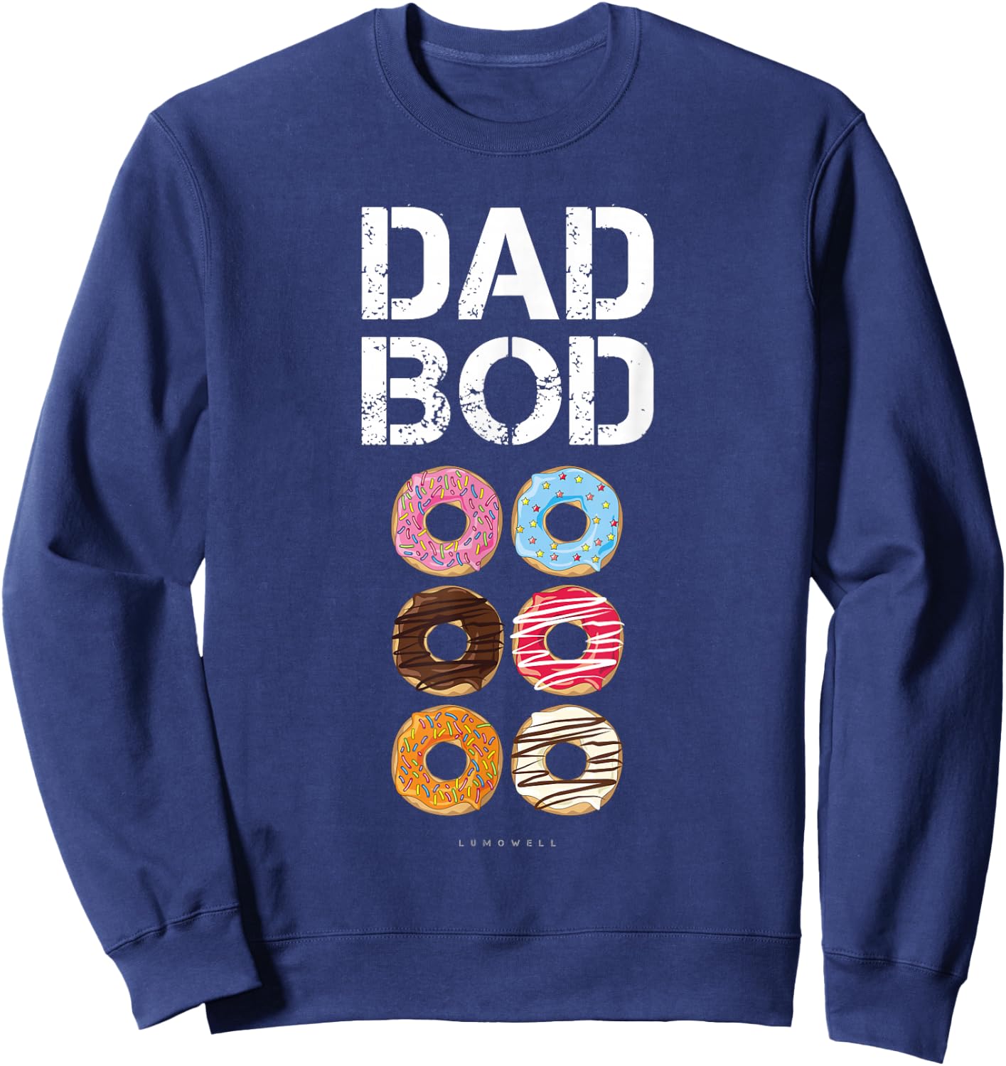 Dad Bod . Funny Donut Six Pack Daddy Gym Gift T Shirts Sweatshirt - Sweatshirt | Navy