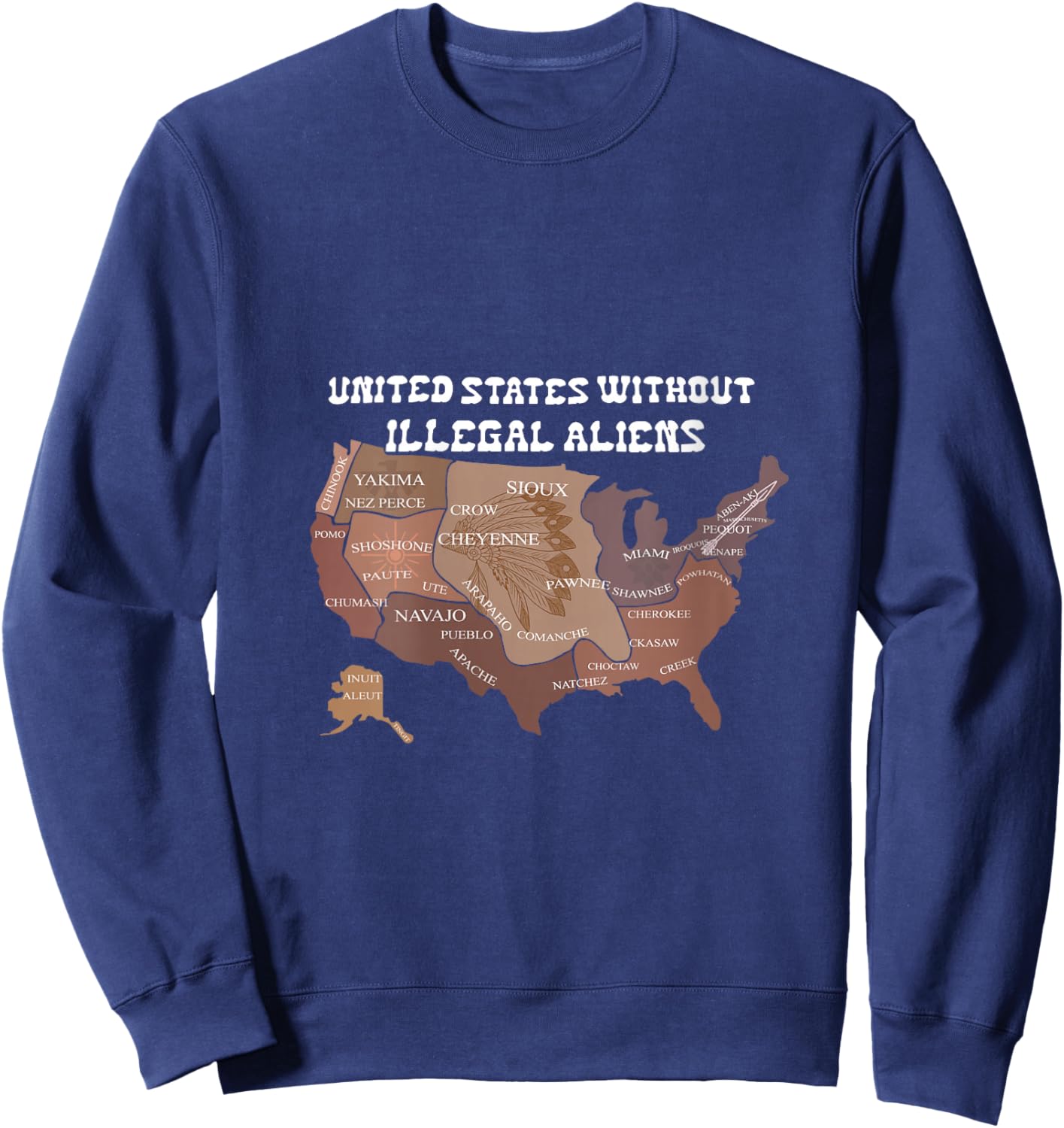 United States Without Illegal Aliens USA Map Funny Quotes V-Neck Sweatshirt - Sweatshirt | Navy