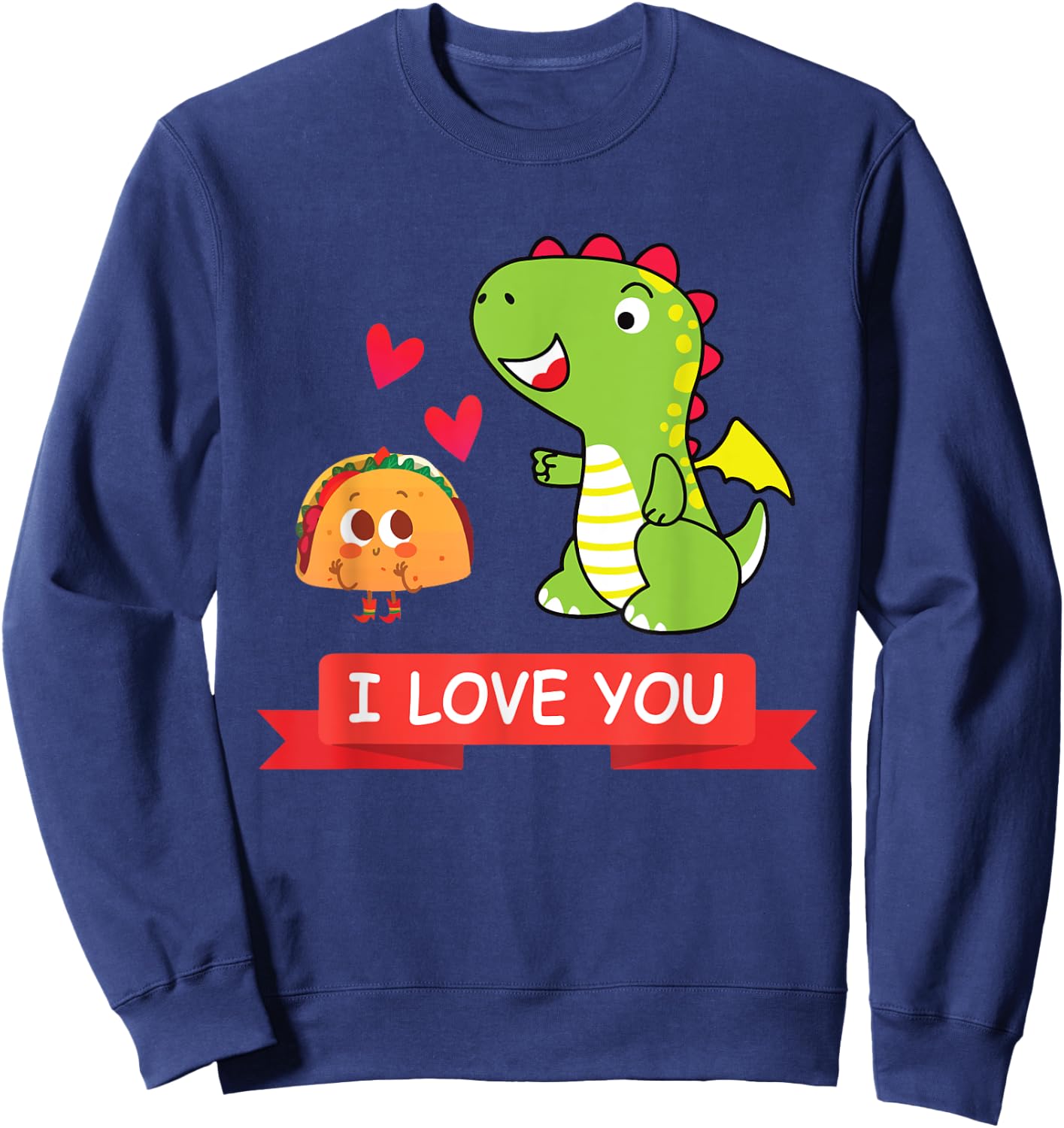 Dragon Taco Dragons Love Tacos Party Gift Sweatshirt - Sweatshirt | Navy