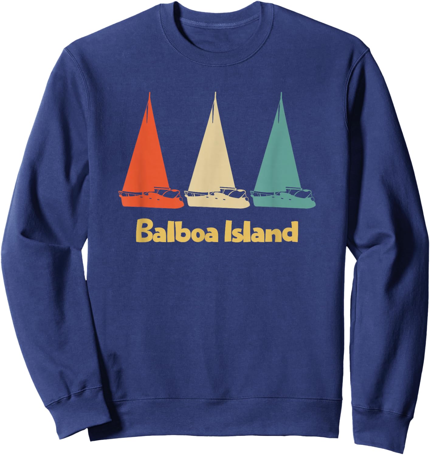 Vintage Retro Balboa Island CA Sailboat Sweatshirt - Sweatshirt | Navy