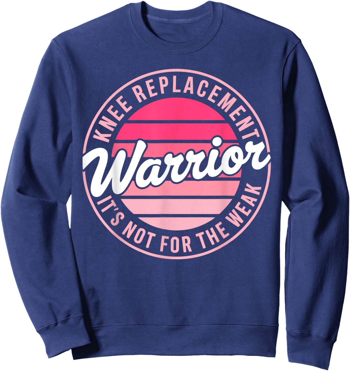 Knee Surgery Recovery Art Women Knee Replacement Sweatshirt - Sweatshirt | Navy