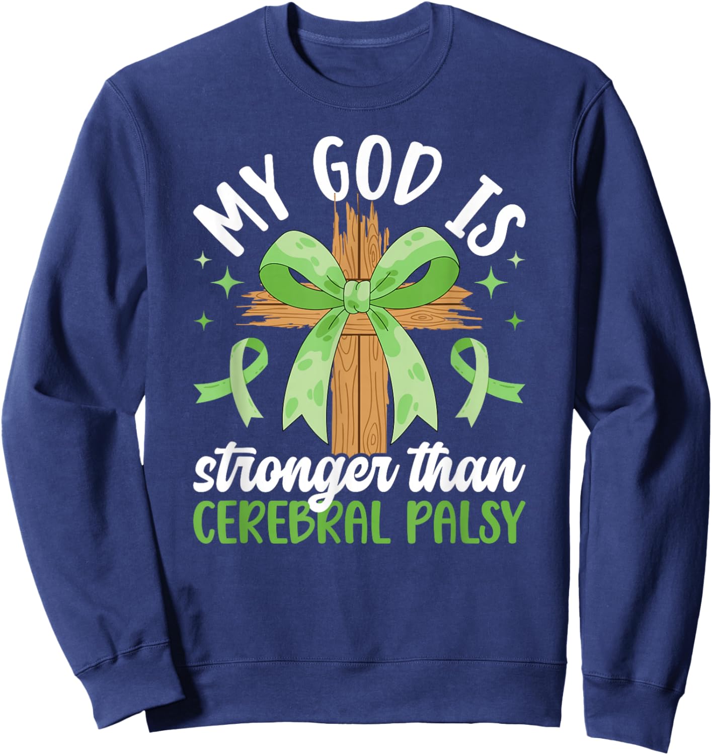 Stronger Than Cerebral Palsy Warrior CP Awareness Month Sweatshirt - Sweatshirt | Navy