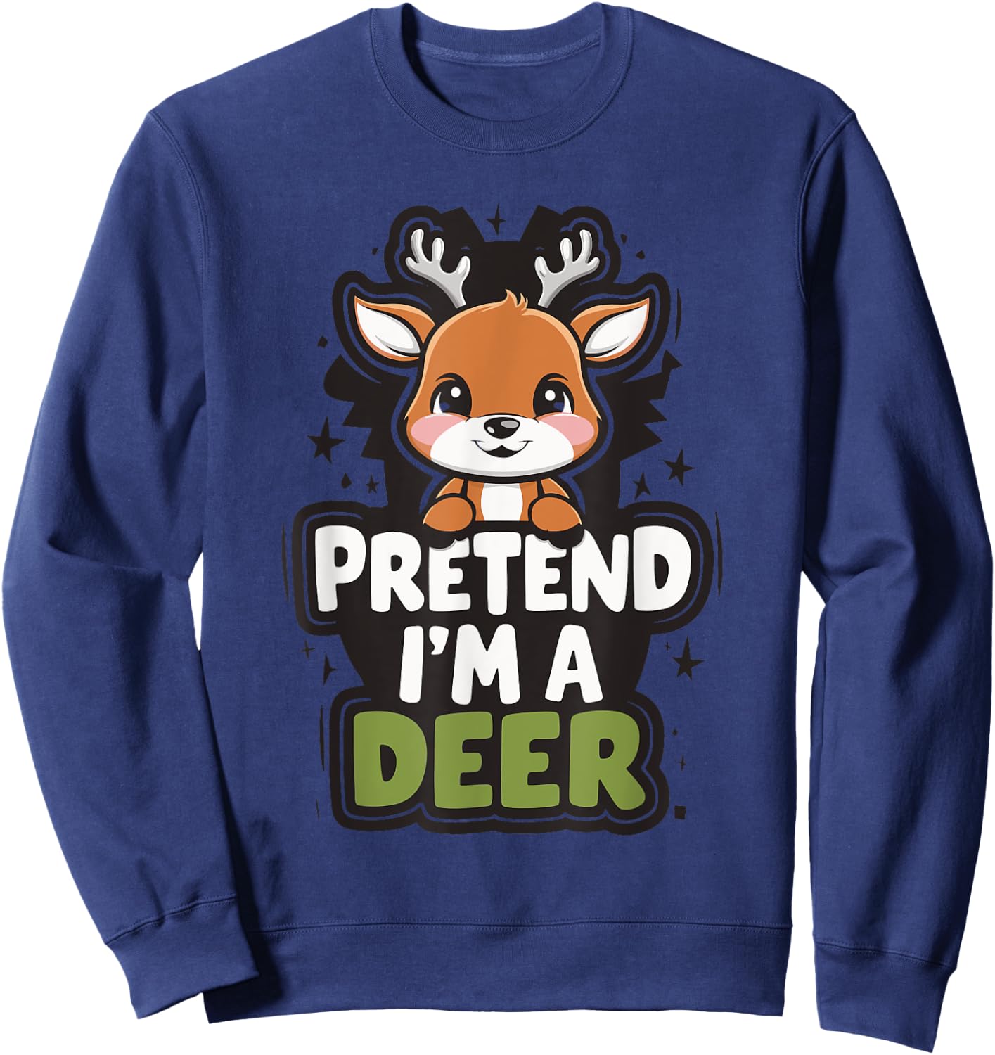 Pretend I'm A Deer Sweatshirt - Sweatshirt | Navy