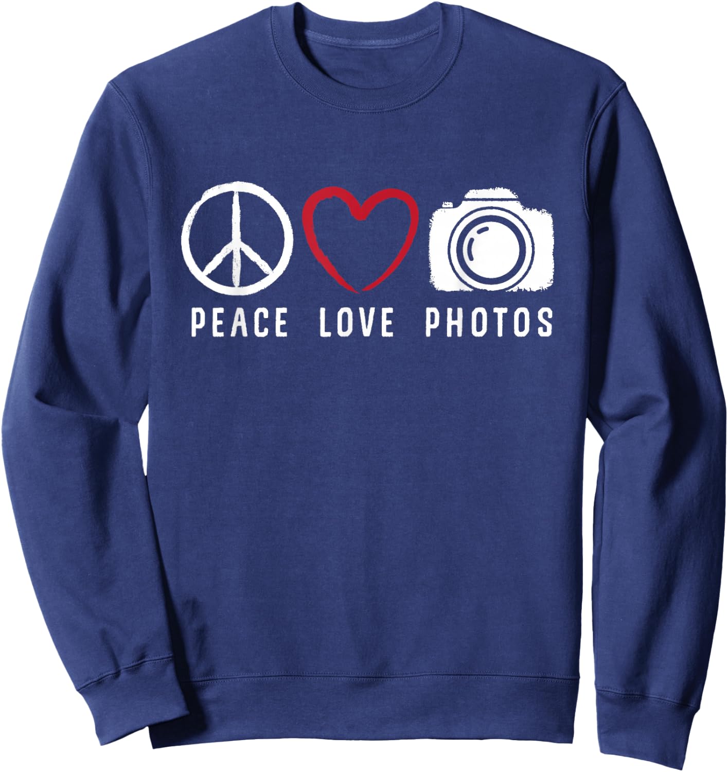Photography Lover Peace Love Photos Camera Photographer Sweatshirt - Sweatshirt | Navy