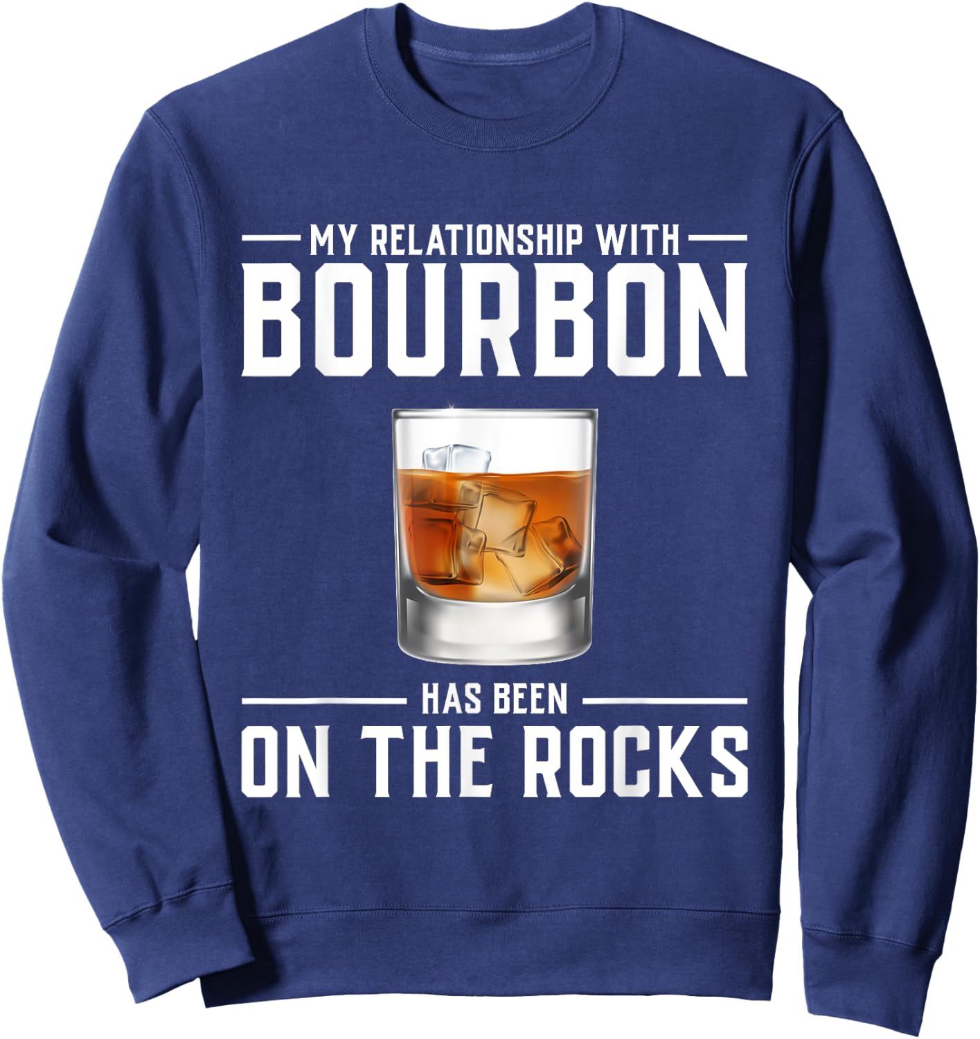 Alcohol Shirt On The Rocks Funny Bourbon Men Women Gift Sweatshirt - Sweatshirt | Navy