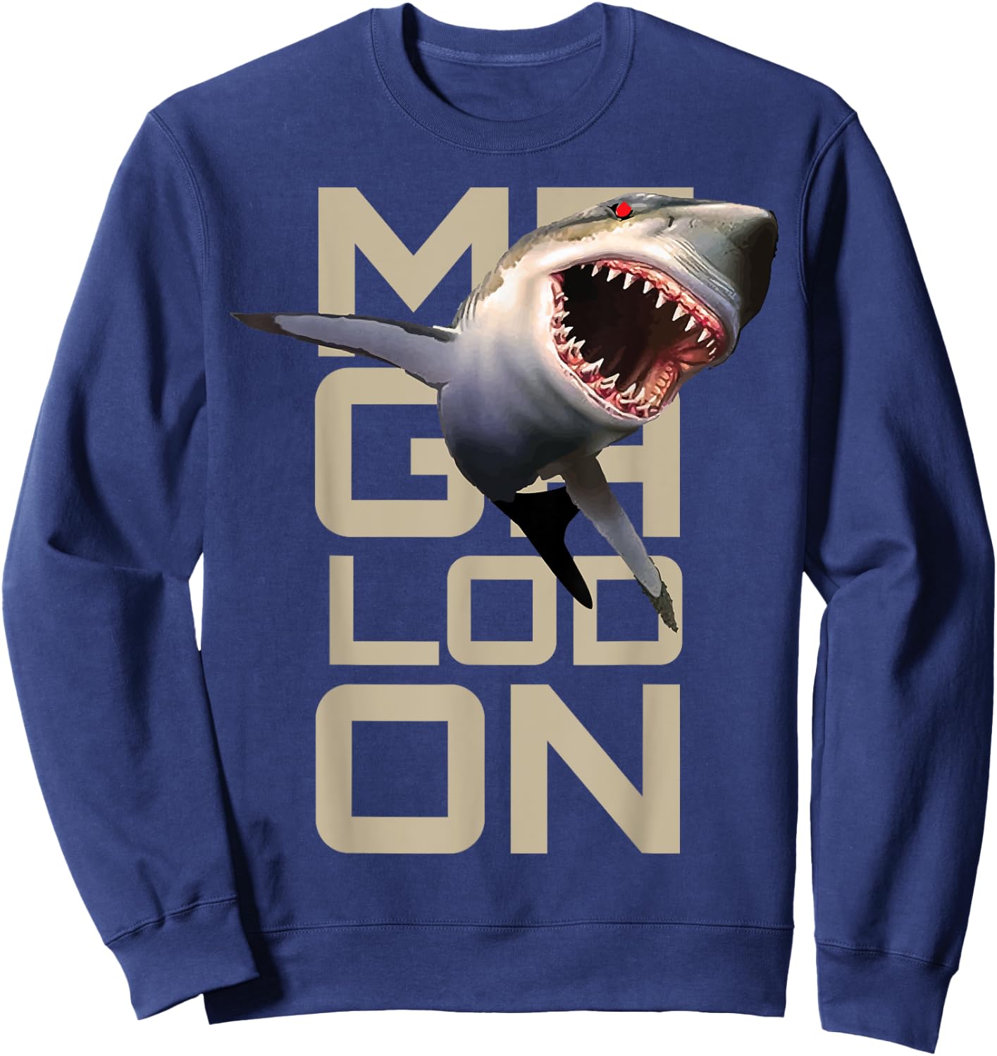 Megalodon Megladon Shark Extinct Biggest Shark Ever Sweatshirt - Sweatshirt | Navy