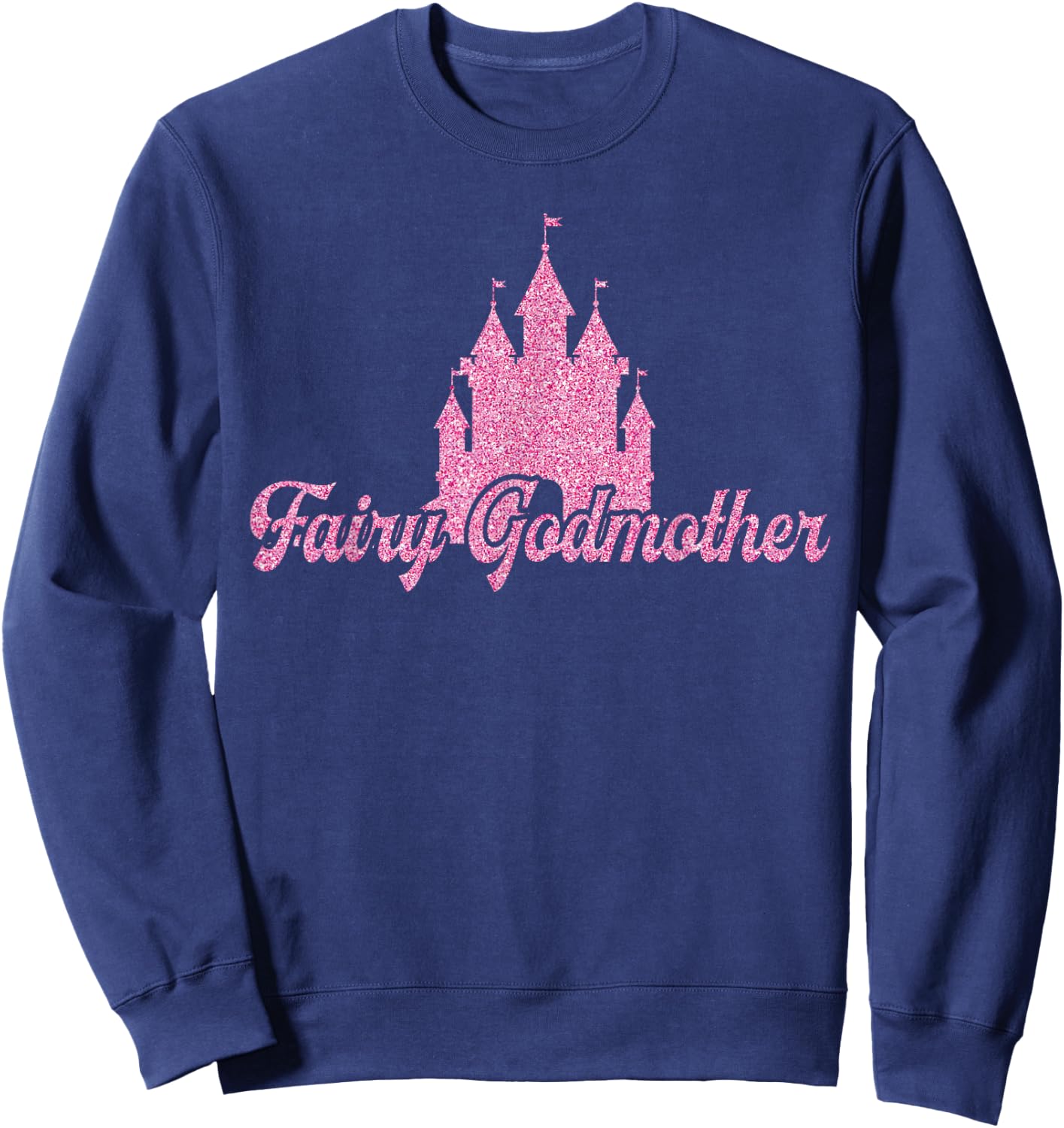 Cute Fairy Godmother For Godmothers Or Godparents Sweatshirt - Sweatshirt | Navy