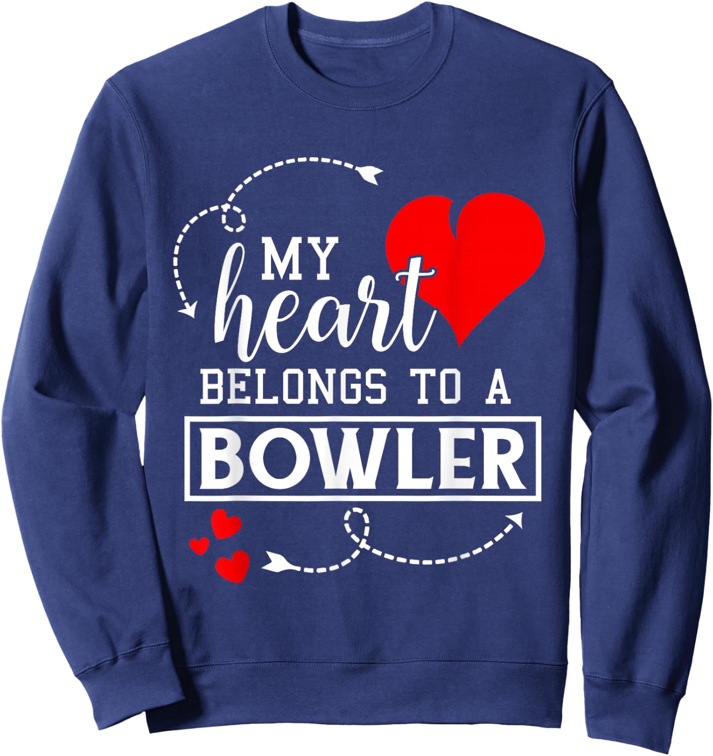 I Love My Bowler Husband Wife Gifts Valentines Day Shirt Sweatshirt - Sweatshirt | Navy