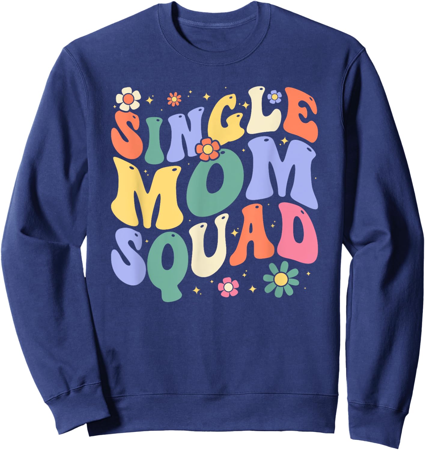 Single Mom Squad Retro Single Mom Life Sweatshirt - Sweatshirt | Navy