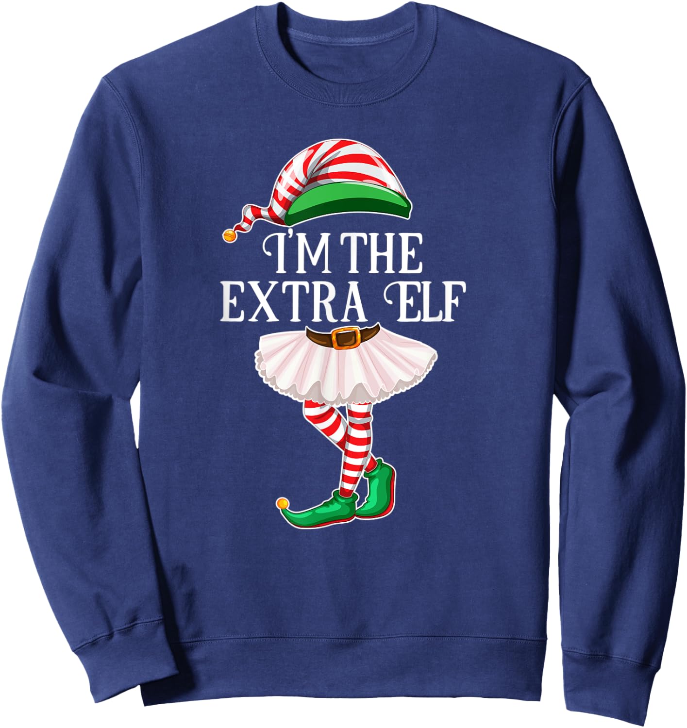 I'm the Extrra Elf Matching Family Pajamas Christmas Gift Sweatshirt - Sweatshirt | Navy