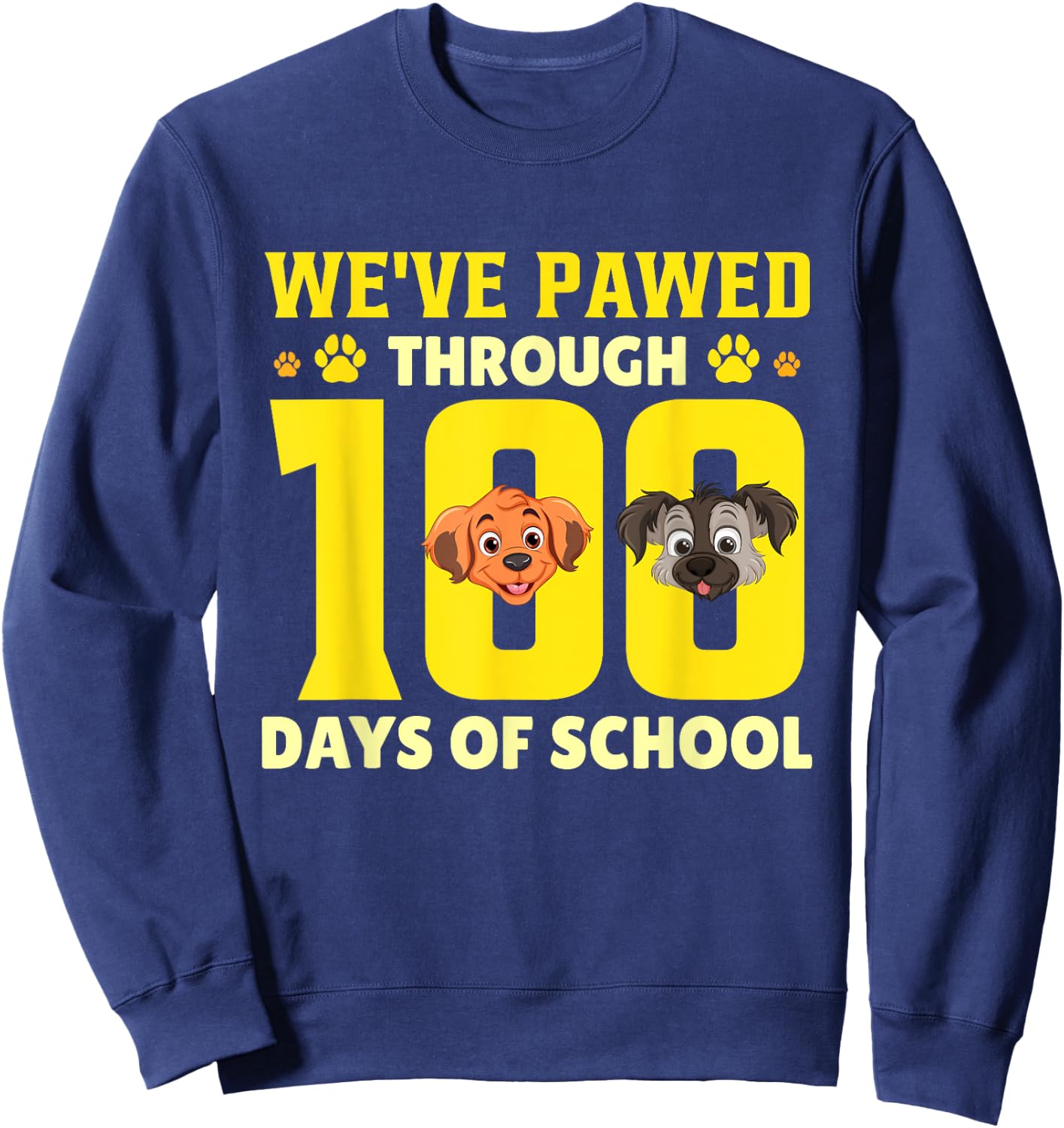 We've Pawed Through 100 Days Of School Dog Sweatshirt - Sweatshirt | Navy
