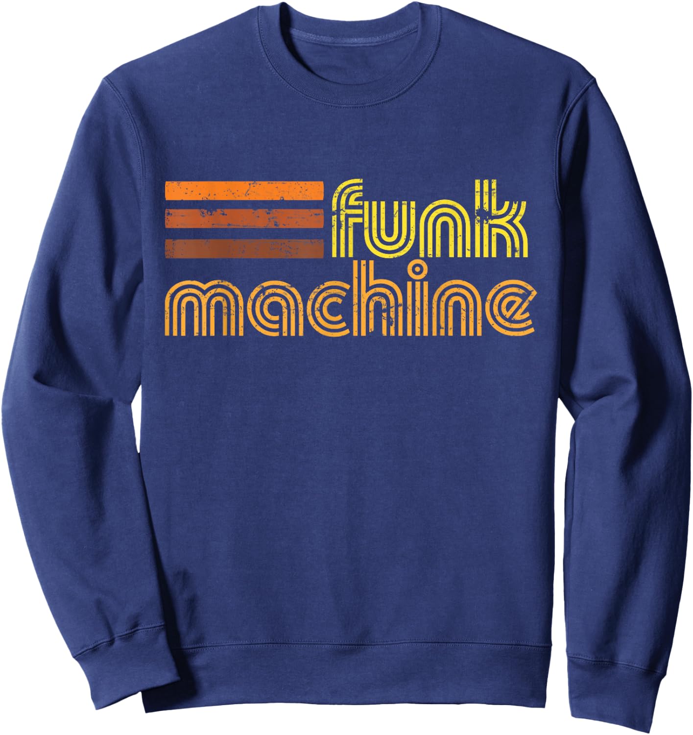 Retro Cool Funk Machine 70s Disco Shirt Sweatshirt - Sweatshirt | Navy