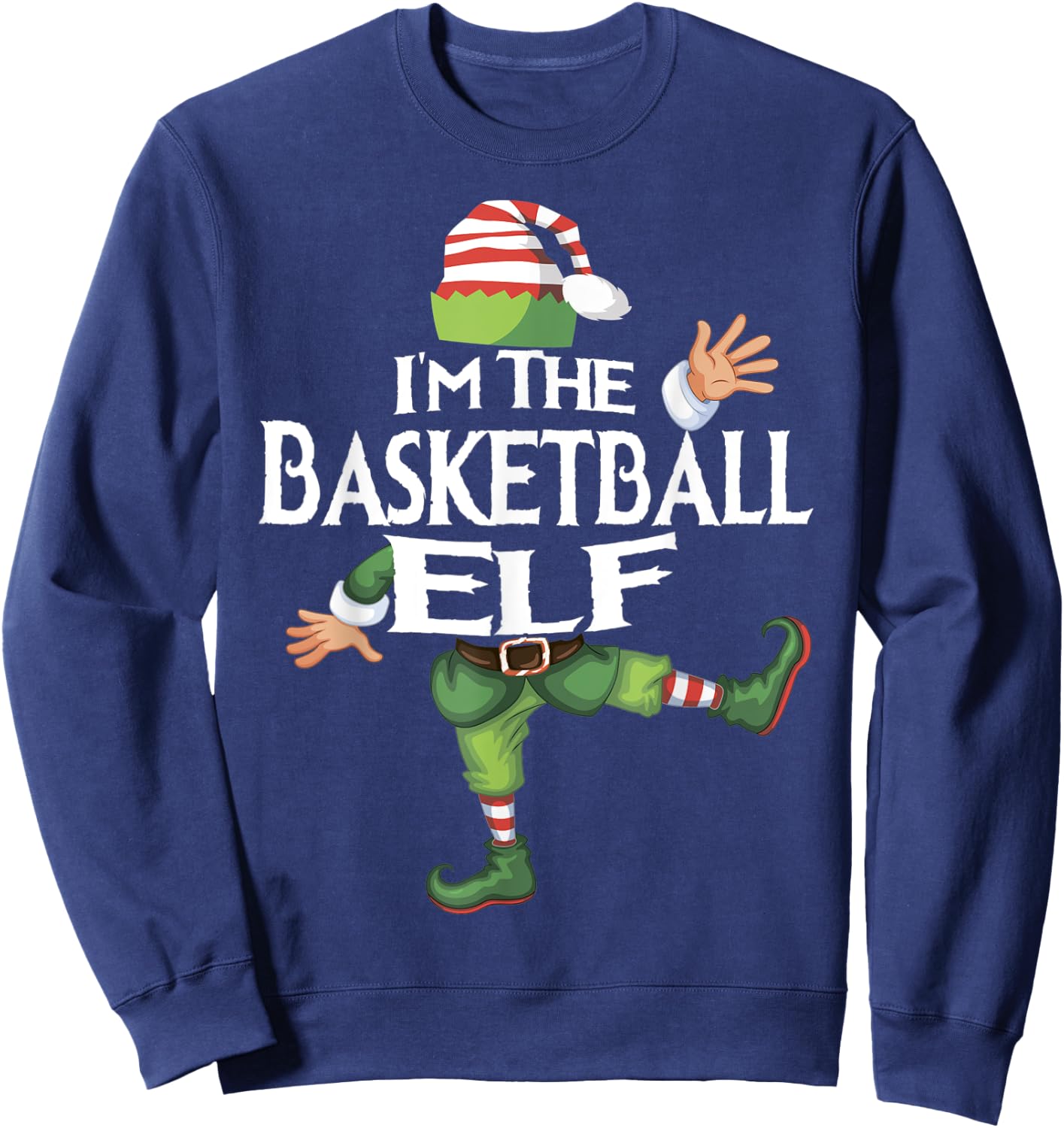 I'm The Basketball Elf Family Matching Christmas Xmas Group Sweatshirt - Sweatshirt | Navy