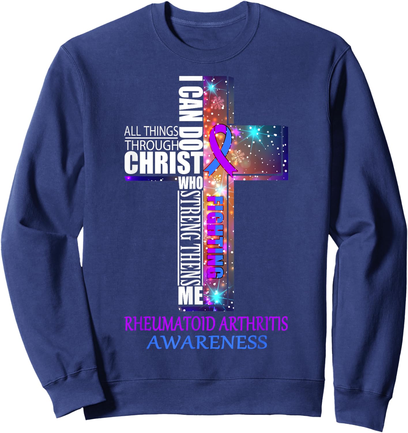 Rheumatoid Arthritis Awareness Shirt - Christmas Gift Shirt Sweatshirt - Sweatshirt | Navy