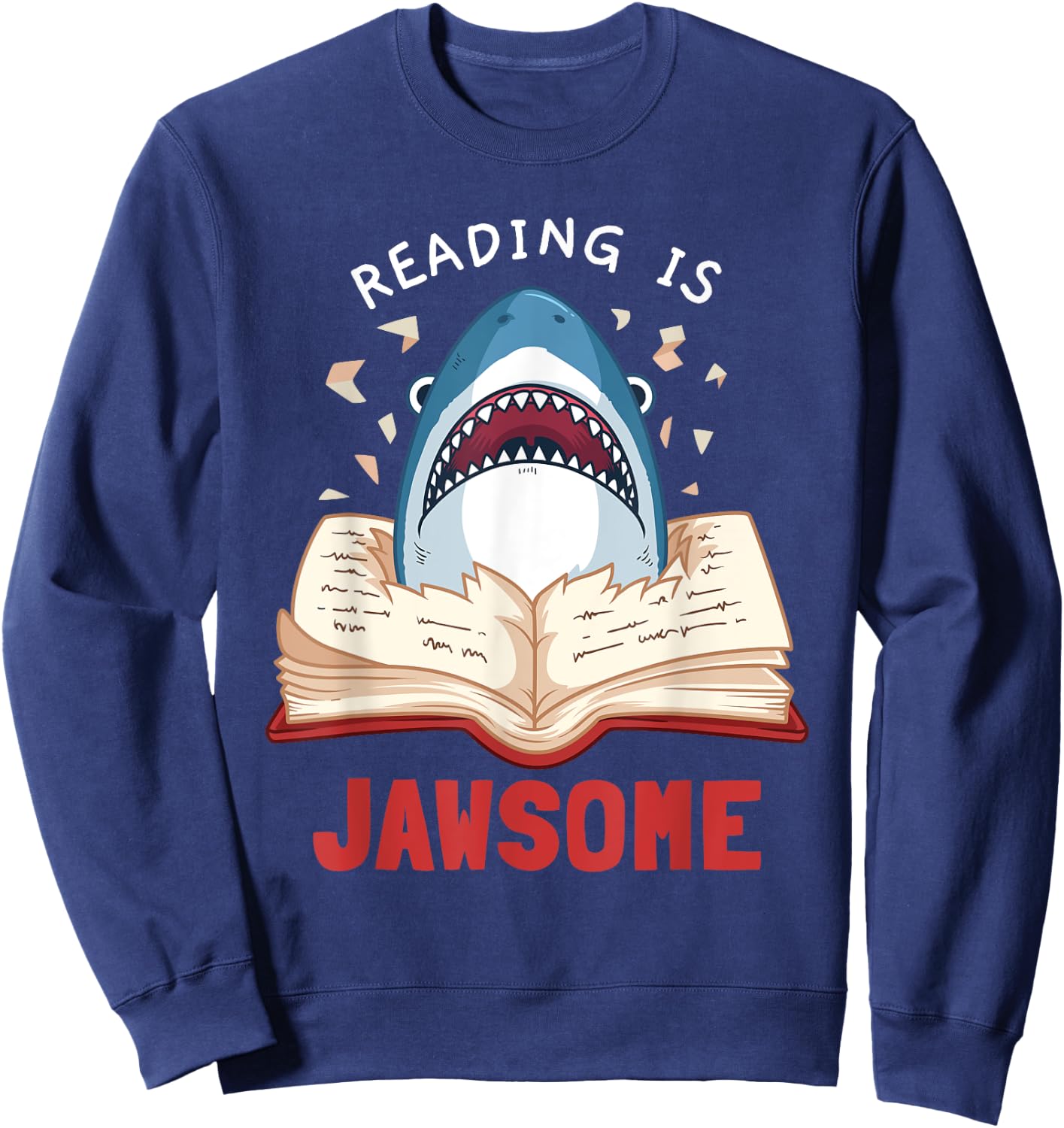 Reading Is Jawsome Bookworm Shark Book Lover Gift Kids Sweatshirt - Sweatshirt | Navy