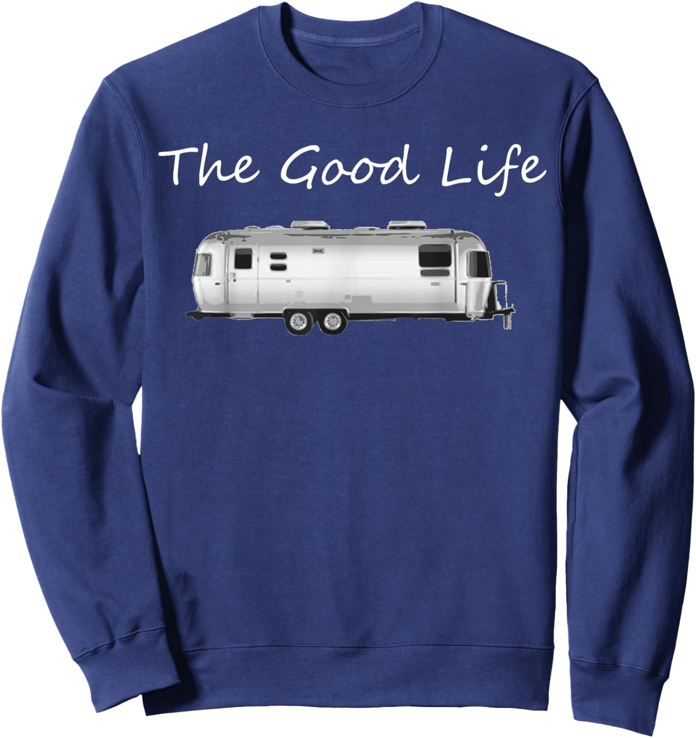 Airstream T Shirt The Good Life Sweatshirt - Sweatshirt | Navy