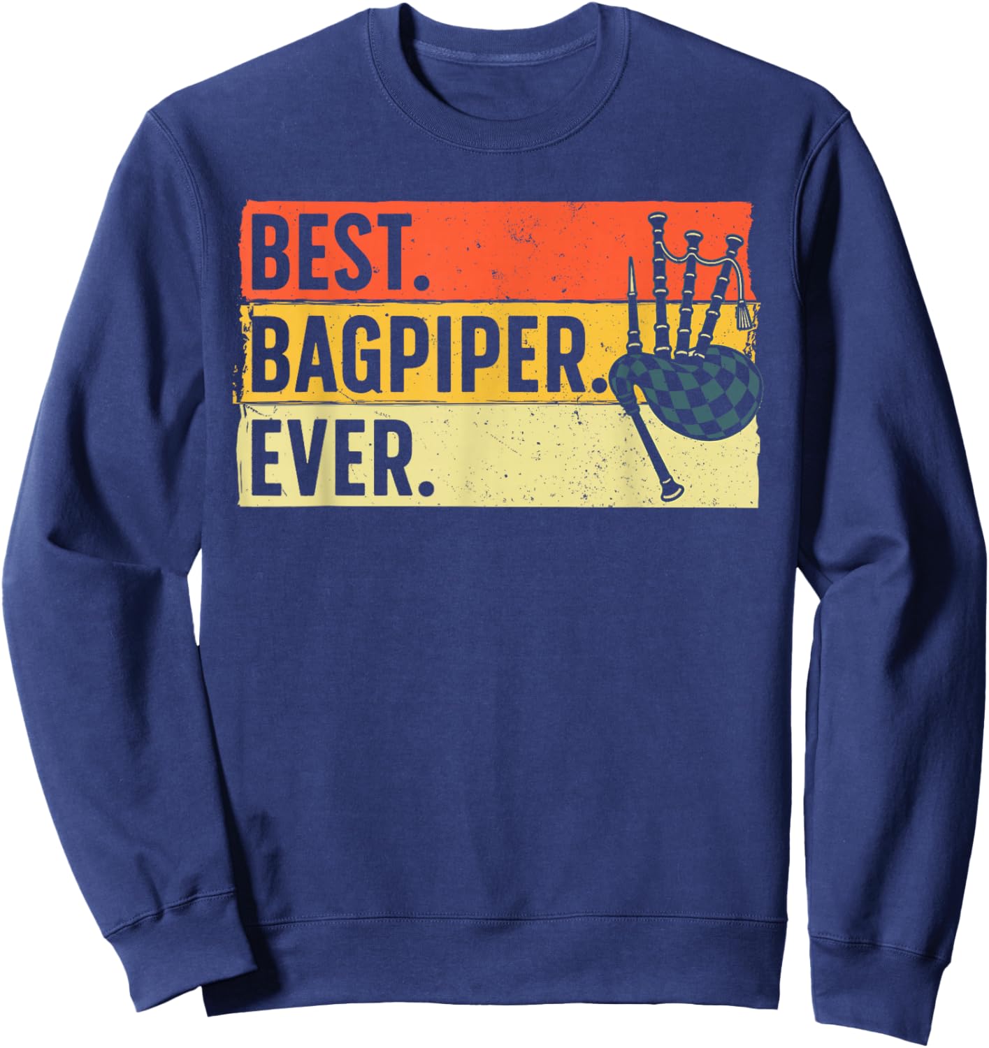 Best Bagpipe Design Women Bagpipe Player Bagpiper Sweatshirt - Sweatshirt | Navy