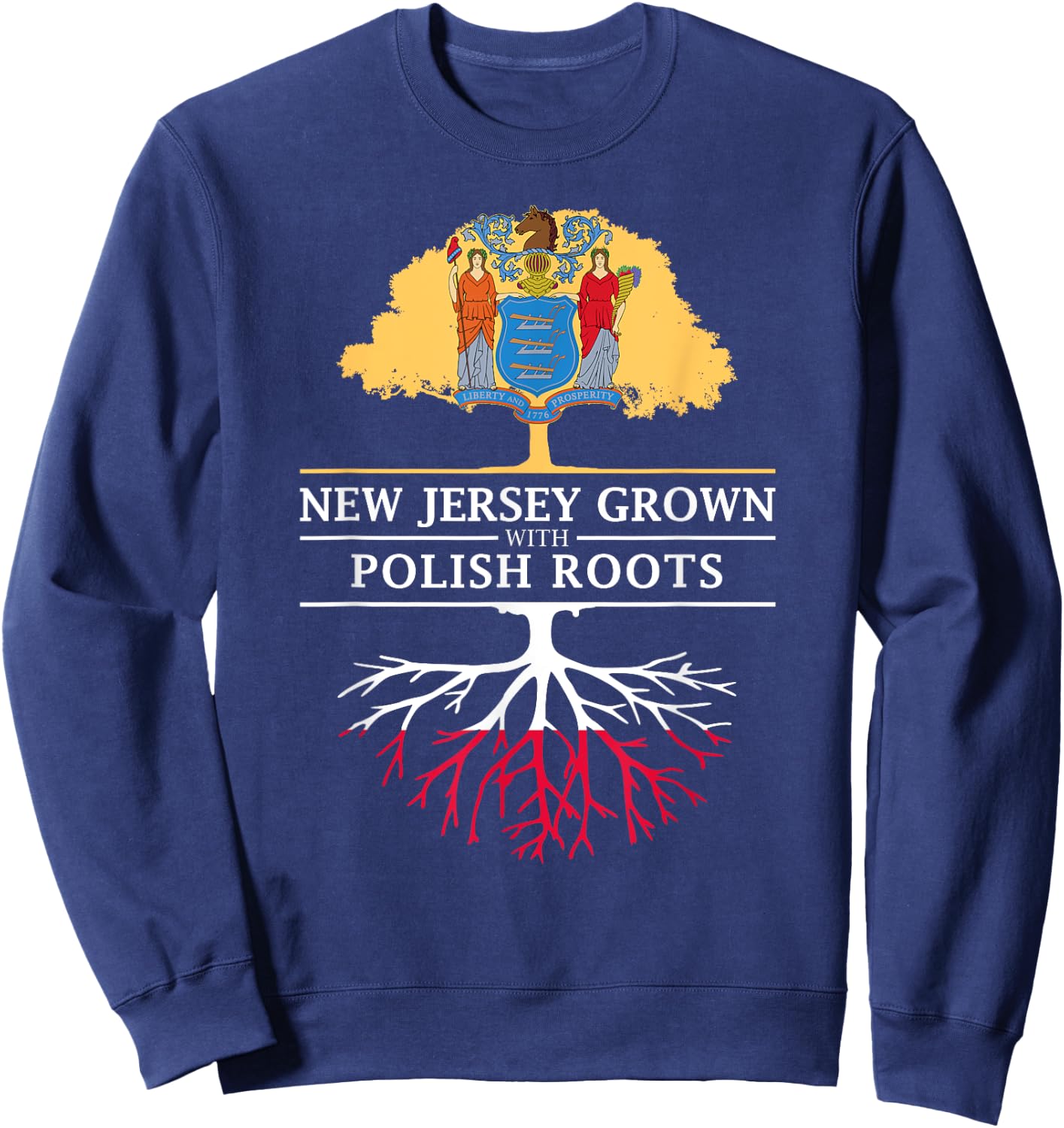 New Jersey Grown with Polish Roots - Poland Sweatshirt - Sweatshirt | Navy