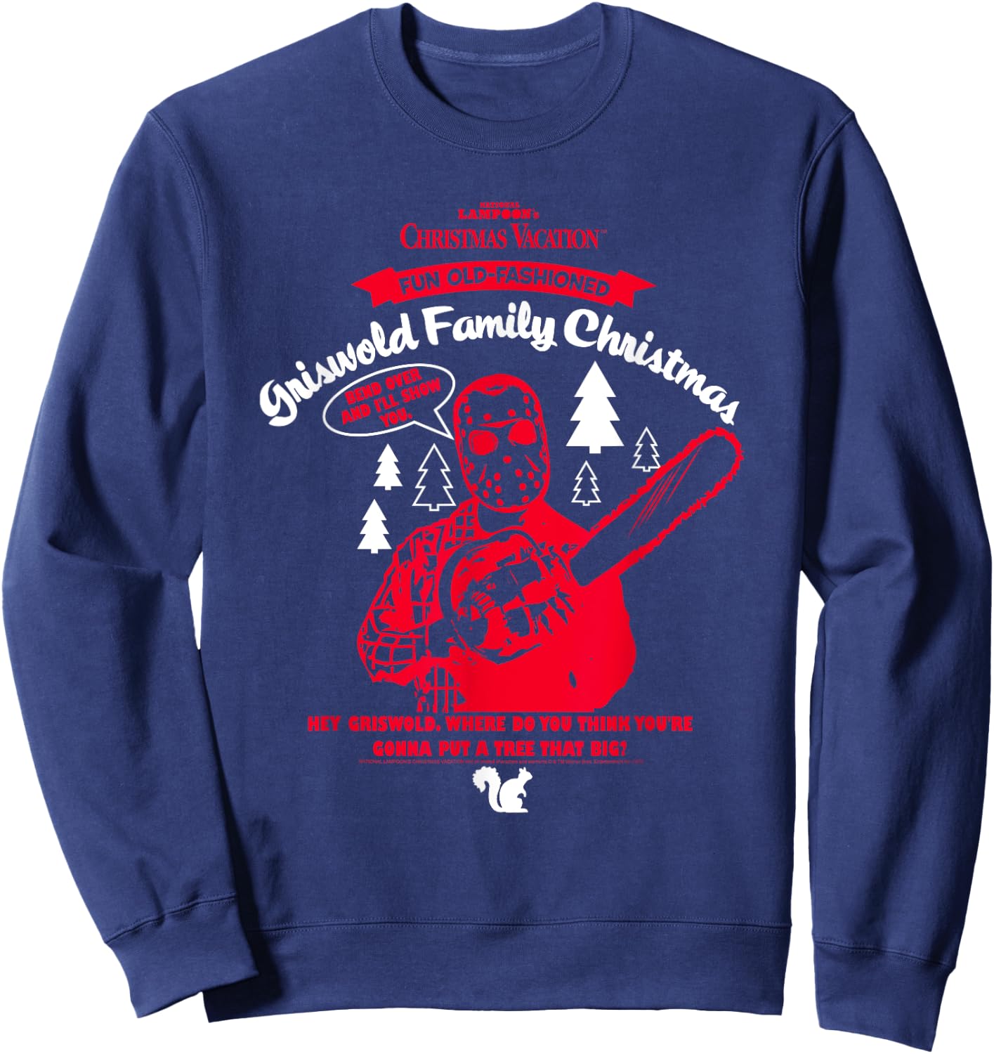 Christmas Vacation Clark Red Chainsaw Funny Holiday Movie Sweatshirt - Sweatshirt | Navy