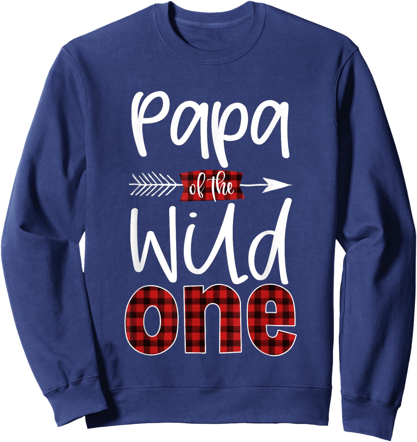 Papa of the Wild One Buffalo Plaid Lumberjack 1st Birthday Sweatshirt - Sweatshirt | Navy