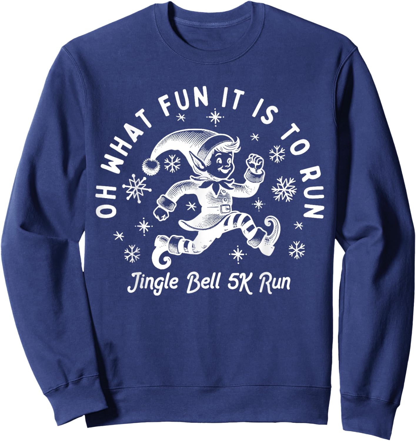 OH What Fun It Is To Run Jingle Bell 5k Run Christmas Runner Sweatshirt - Sweatshirt | Navy