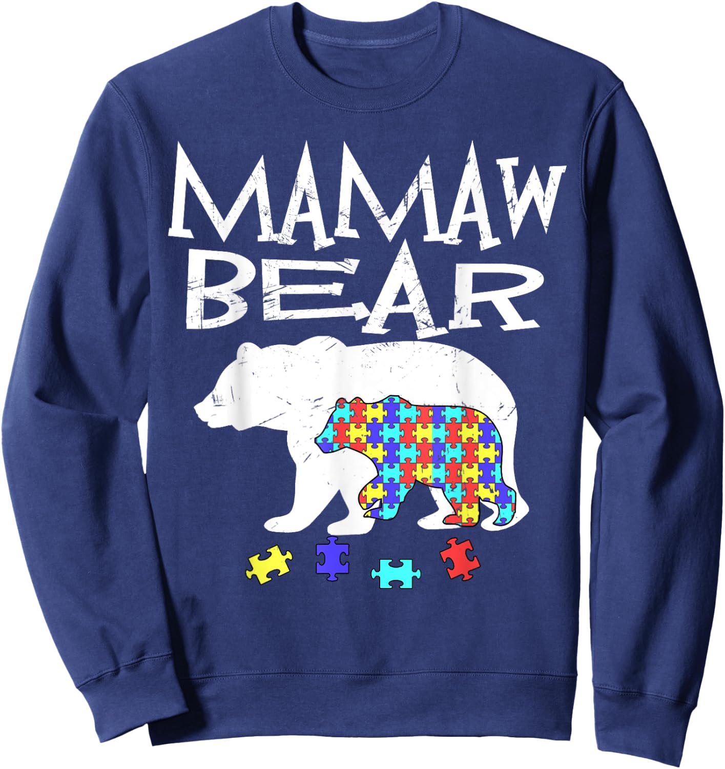 Mamaw Bear Autism Awareness Autism Mama Mom Mommy Te Sweatshirt - Sweatshirt | Navy