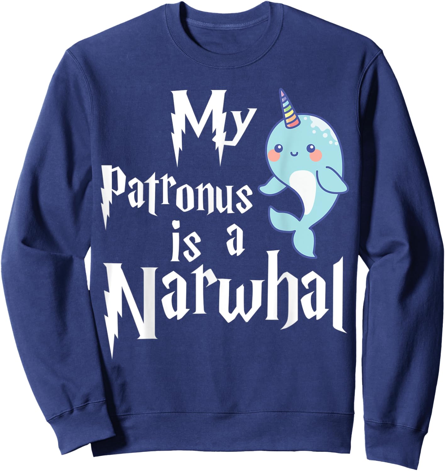 My Patronus Is A Narwhal Women Narwhal Lovers Girls Kid Gift Sweatshirt - Sweatshirt | Navy