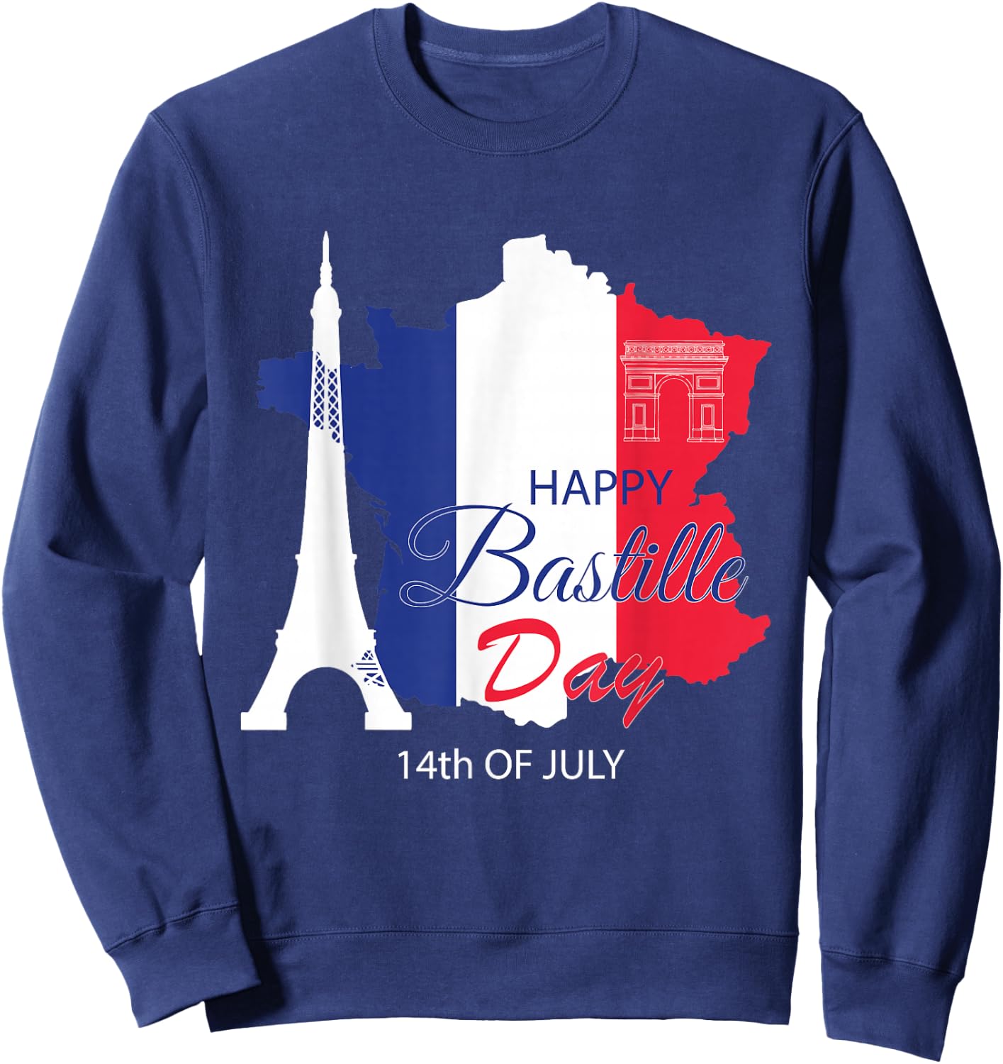 Happy Bastille Day 14th July - France Patriotic Sweatshirt - Sweatshirt | Navy