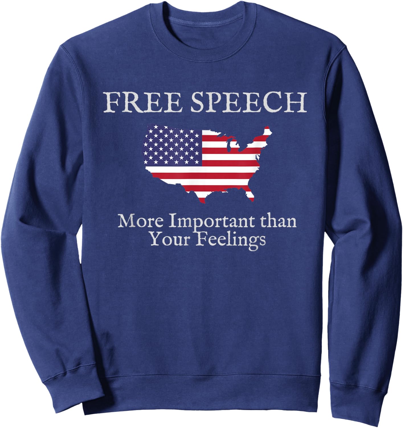 Free Speech is More Important - First Amendment T Shirt Sweatshirt - Sweatshirt | Navy