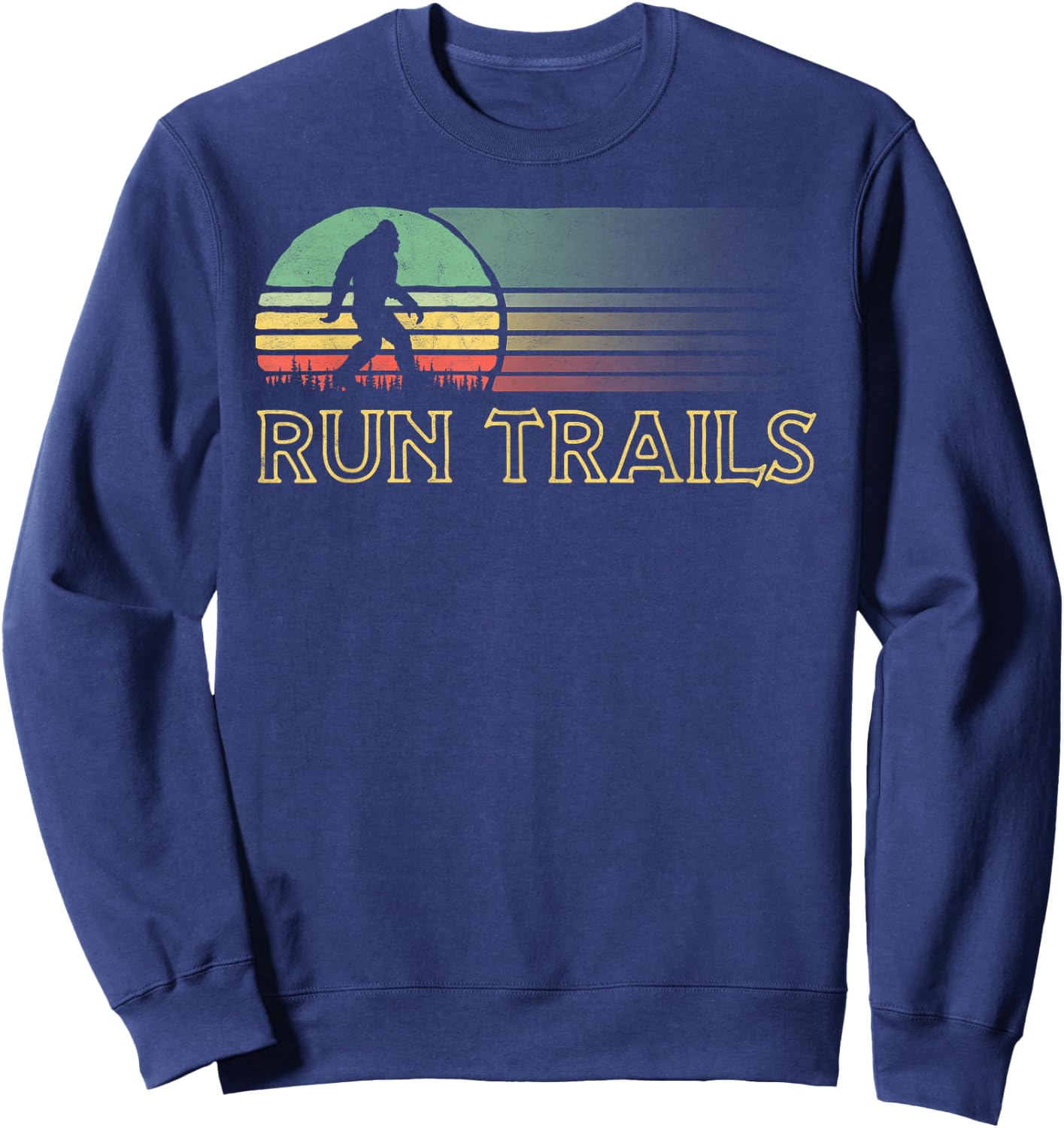 Run Trails Bigfoot Runner Race Ultra Run Graphic Sweatshirt - Sweatshirt | Navy