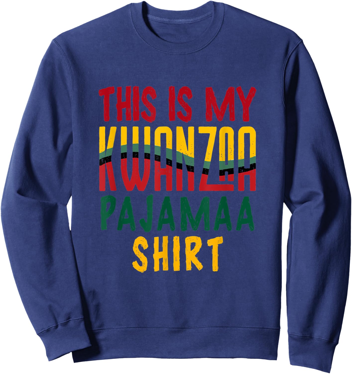 Kwanzaa Pajamas For African American Men Women Kids Sweatshirt - Sweatshirt | Navy