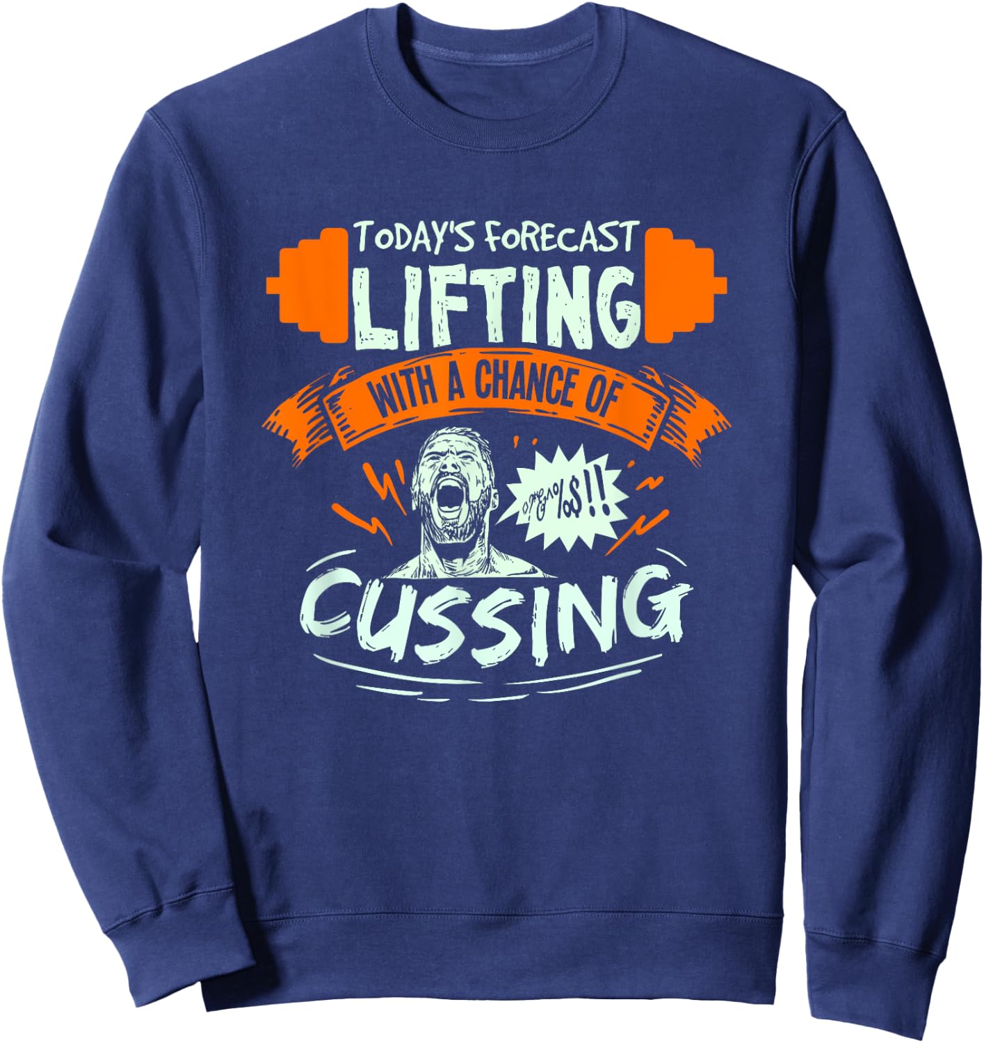 Funny Weightlifting Gift A Weightlifter Or Bodybuilder Sweatshirt - Sweatshirt | Navy