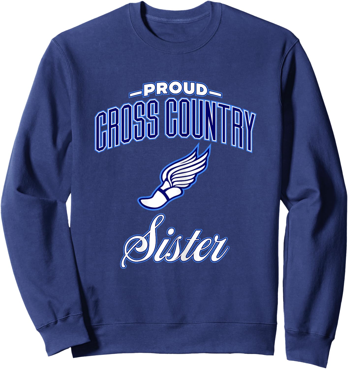 Proud Cross Country Sister Shirt & Girls Sweatshirt - Sweatshirt | Navy
