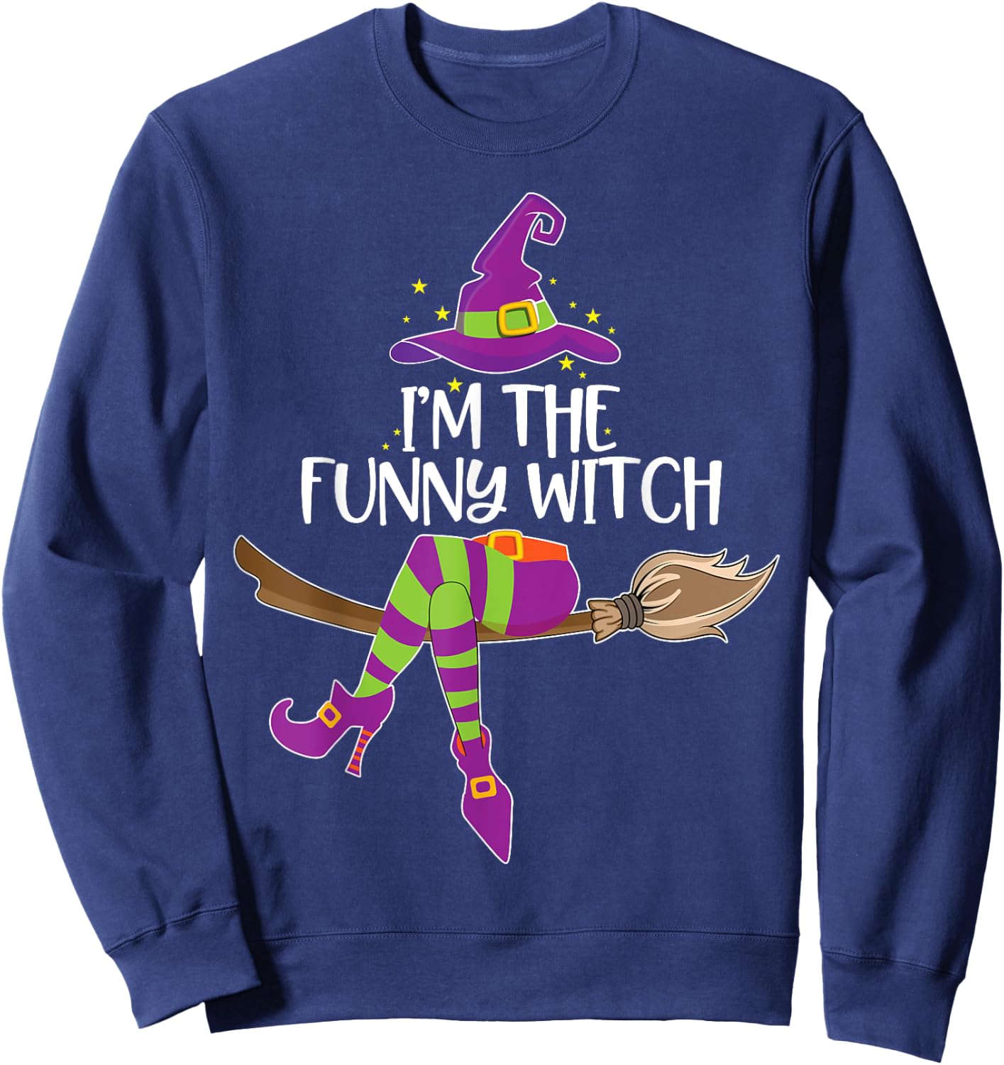 Im the Funny Witch Halloween Matching Group Costume Sweatshirt - Sweatshirt | Navy