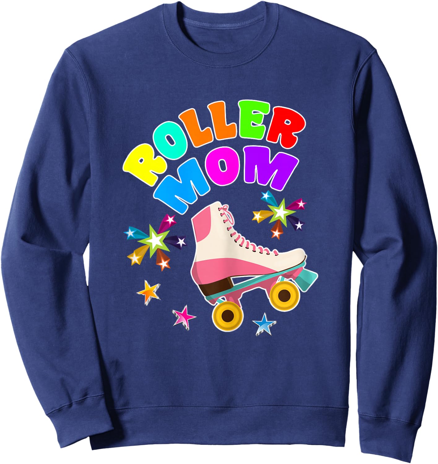 Roller Skate Mom Shirt Roller Girl Mother Gift Rollerskate Sweatshirt - Sweatshirt | Navy