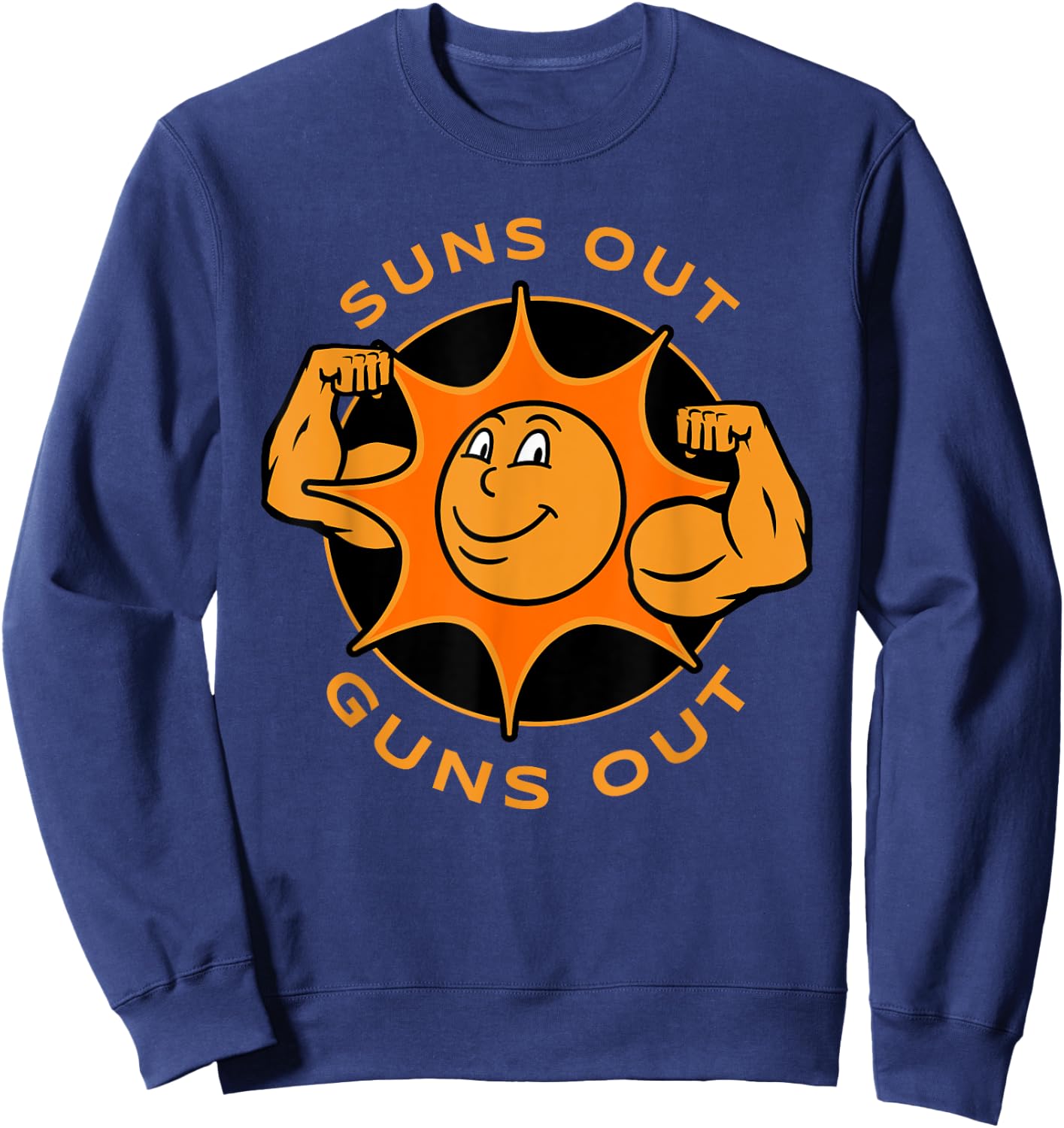 Funny Suns Out Guns Out Summer Gift Bodybuilders Sweatshirt - Sweatshirt | Navy