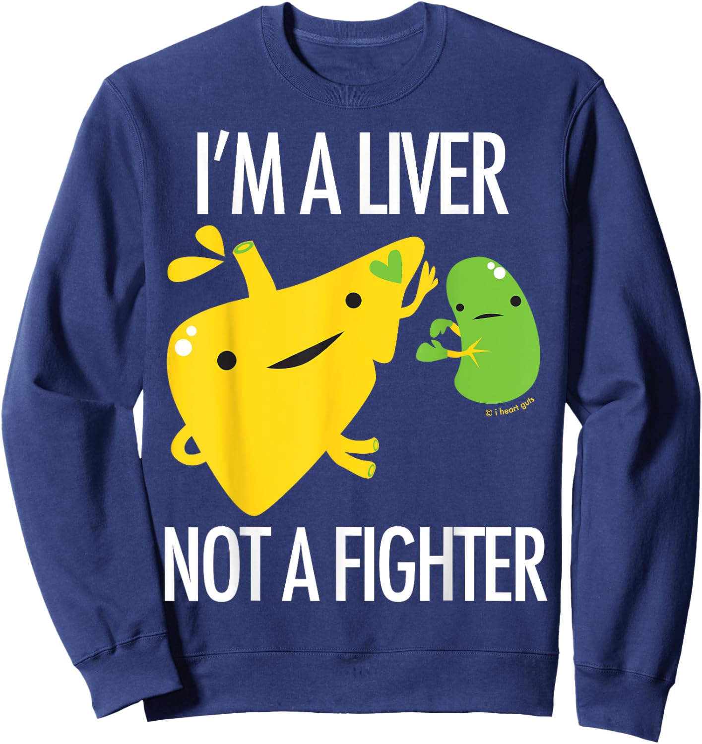 Cute Liver - Funny Cirrhosis Hepatitis Disease Support Humor Sweatshirt - Sweatshirt | Navy
