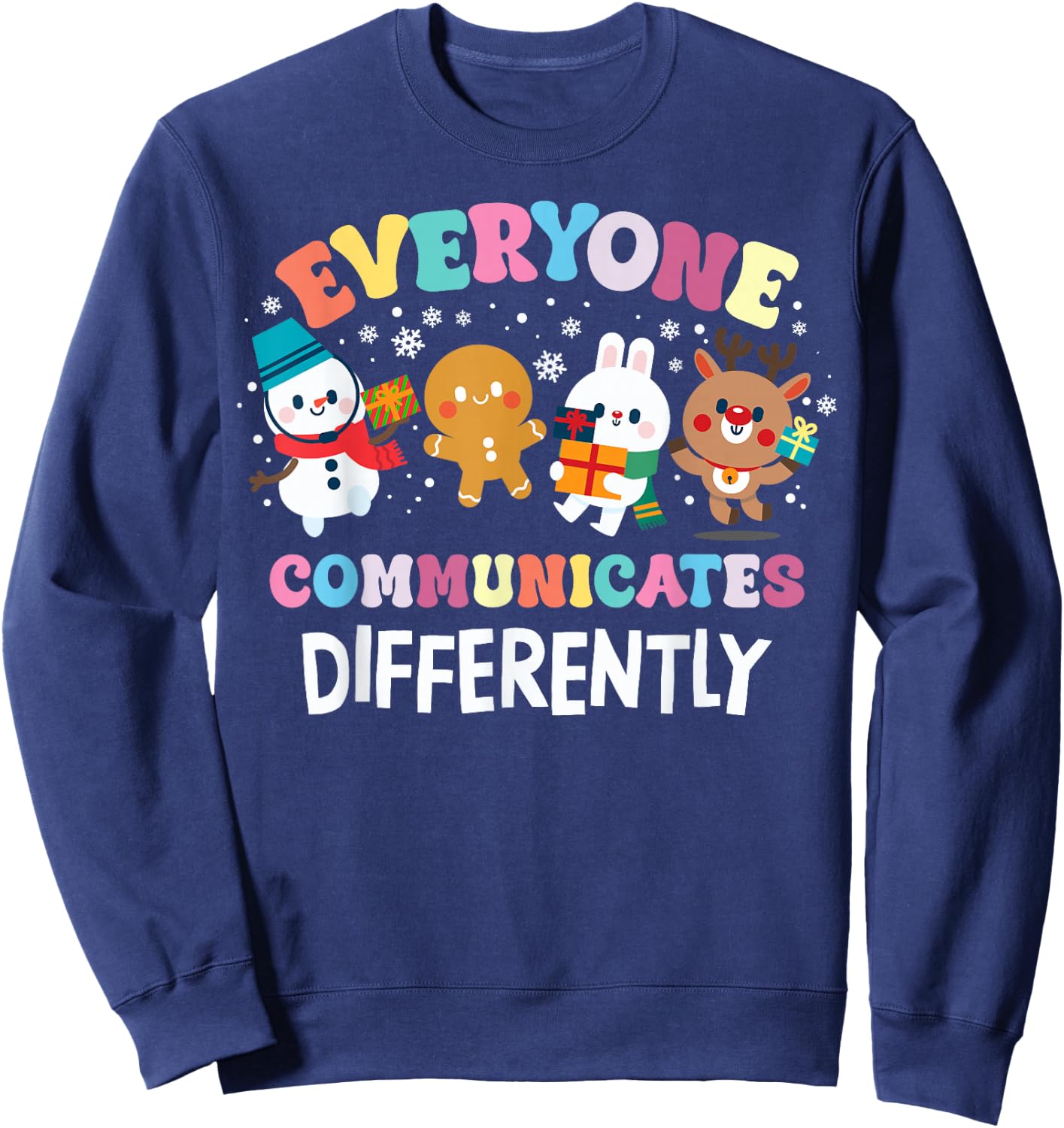 Everyone Communicates Differently Christmas SLP Sped Teacher Sweatshirt - Sweatshirt | Navy