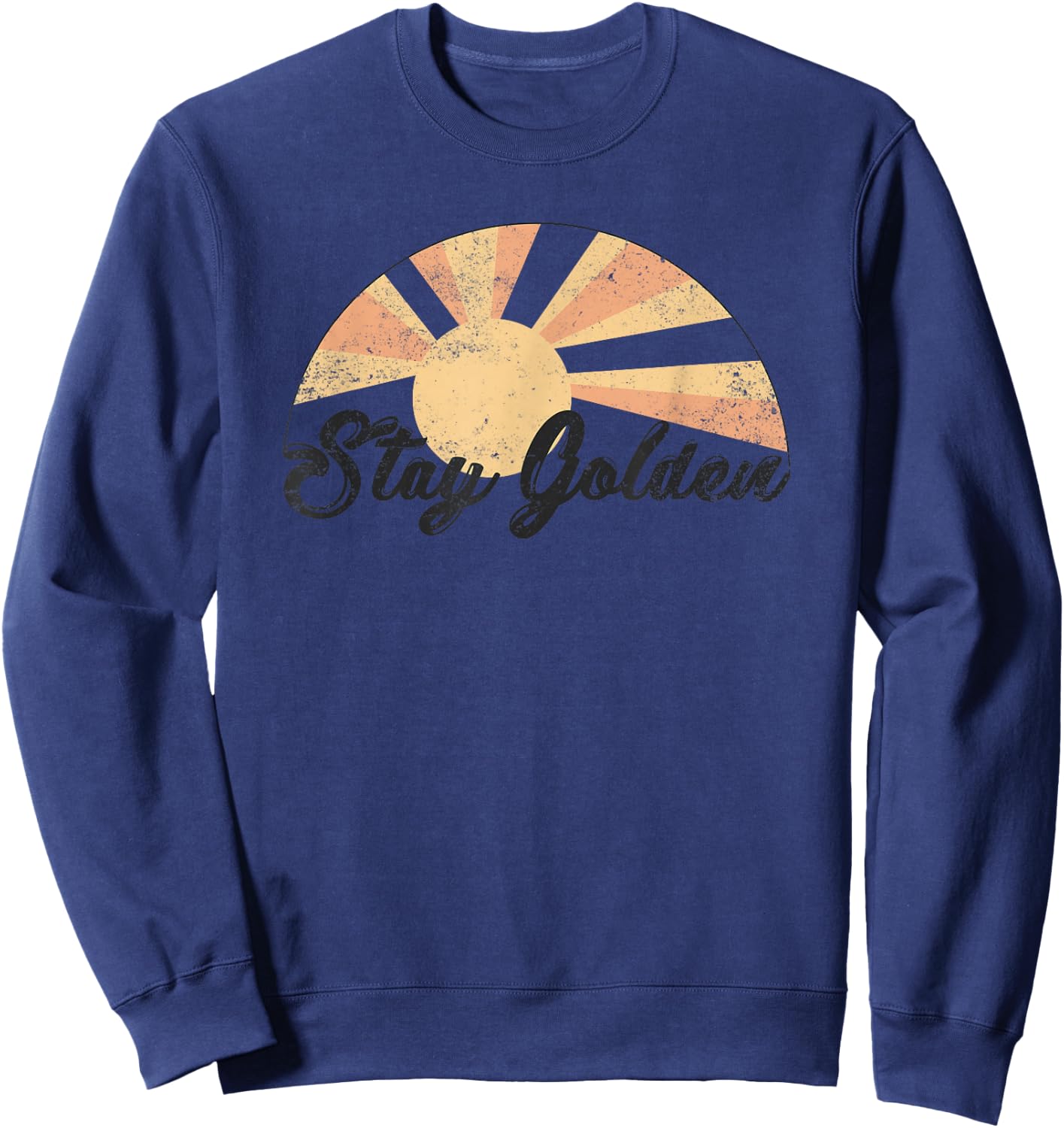 Vintage Stay Golden Positive Sunshine Optimistic Inspire Sweatshirt - Sweatshirt | Navy