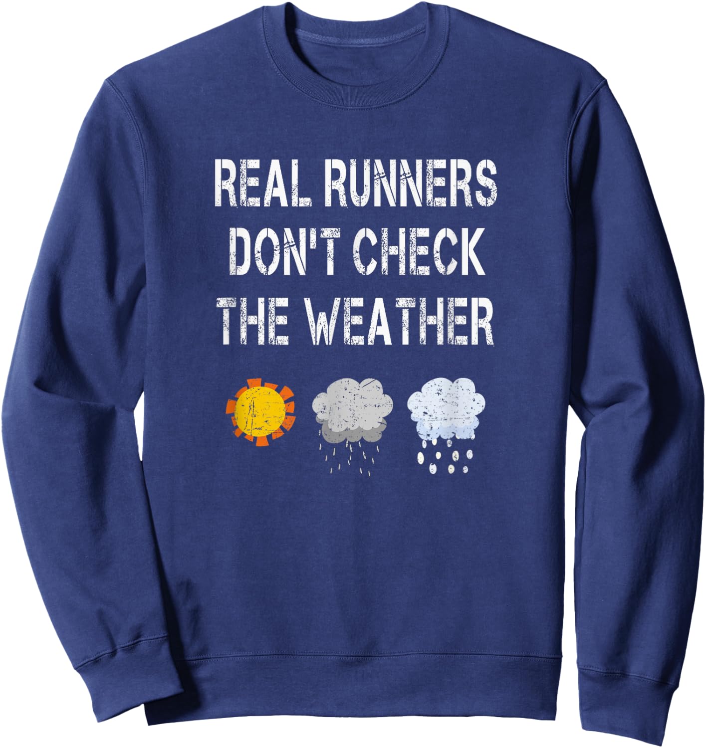 Run Streak Funny Runners Gifts Sarcastic Running Sayings Sweatshirt - Sweatshirt | Navy