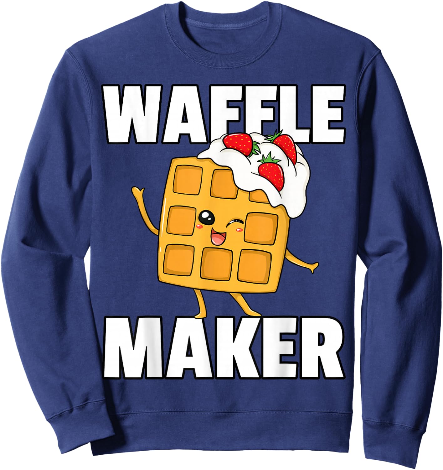 Waffle World's Best Waffle Maker Cute Lovers Syrup Sweatshirt - Sweatshirt | Navy