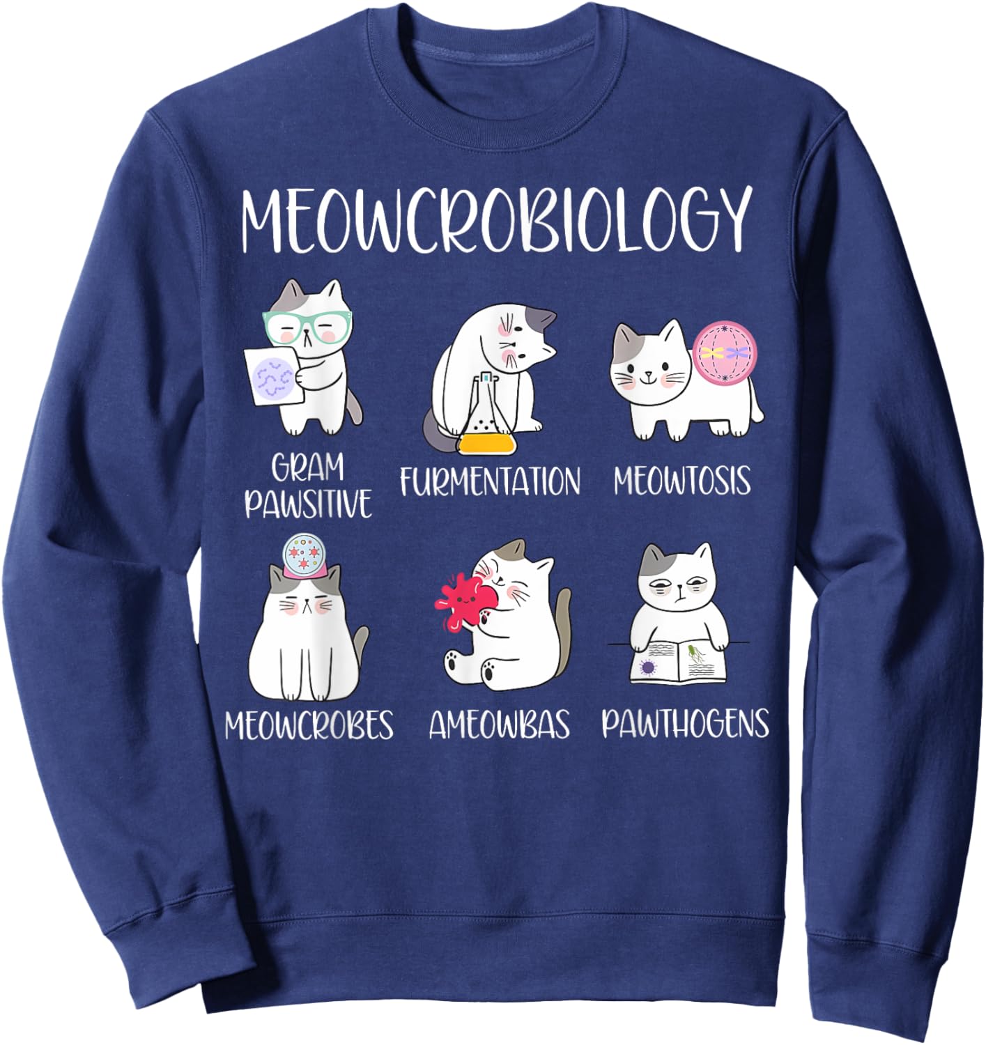 Meowcrobiology Science Cats Scientist Microbiology Teacher Sweatshirt - Sweatshirt | Navy