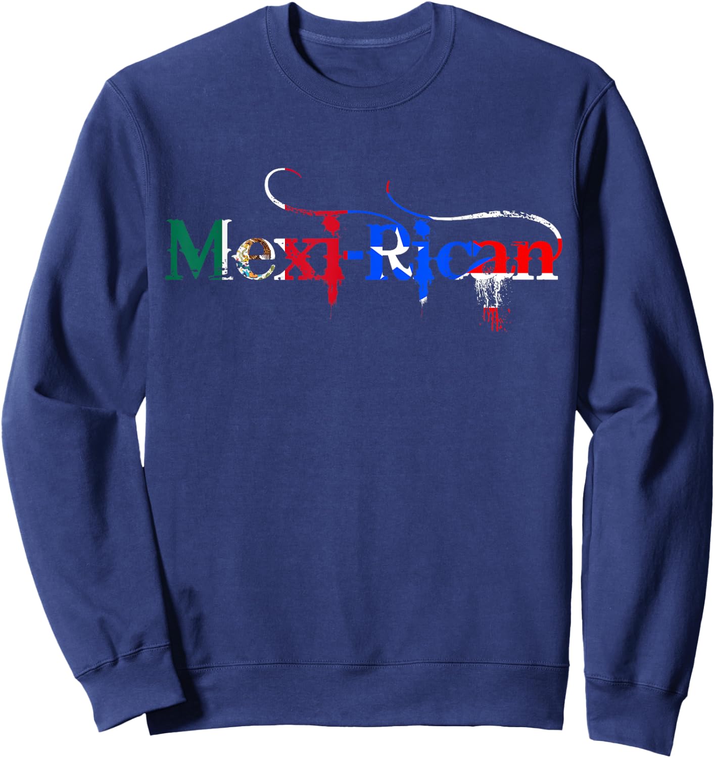 Mexi-Rican: Mexico Puerto Rico Flag Mexican Illustrated Sweatshirt - Sweatshirt | Navy