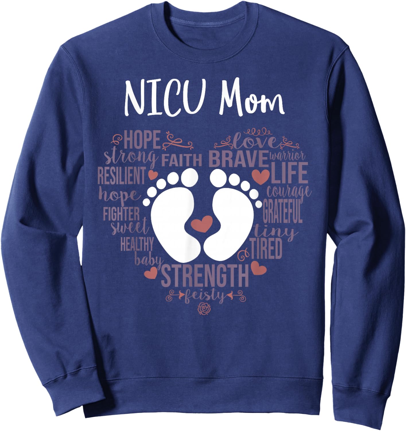 NICU Mom Preemie or NICU Awareness Month for Mommy Mama Sweatshirt - Sweatshirt | Navy